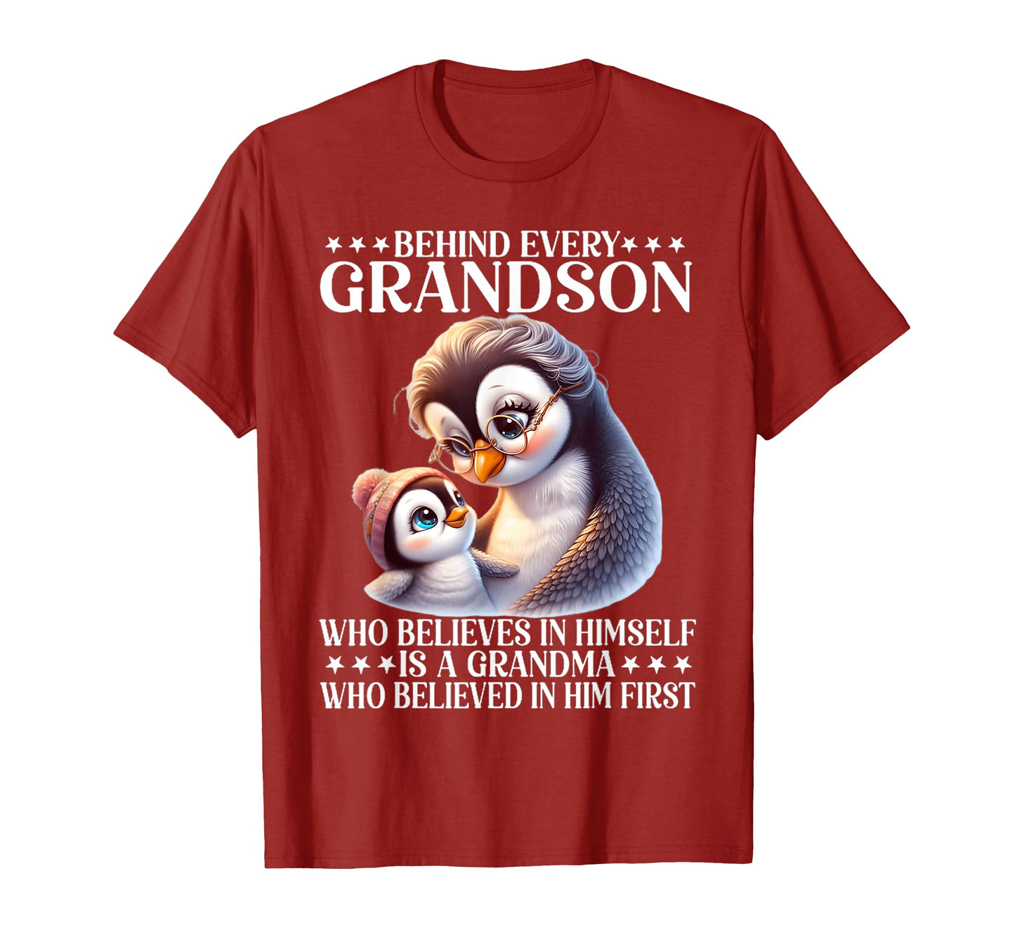 Behind every grandson who believes in himself is a grandma T-Shirt