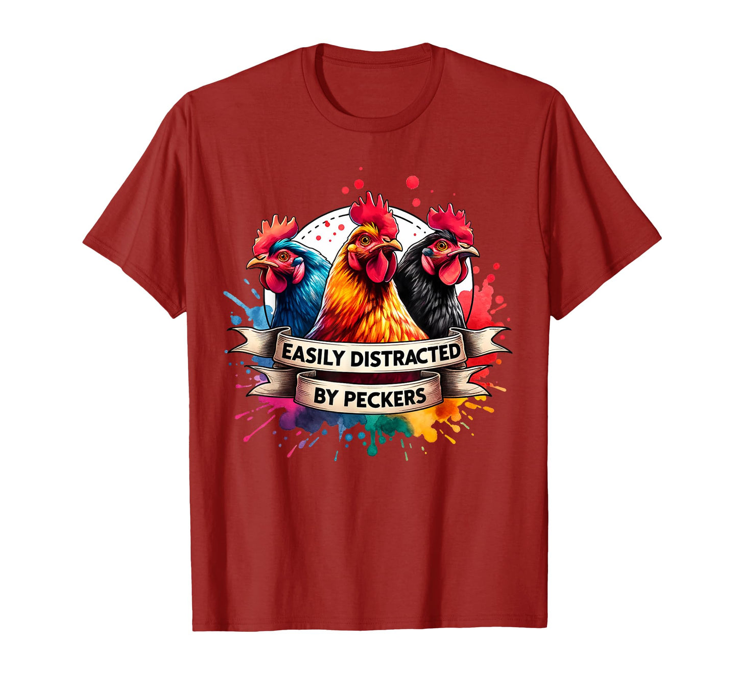 For Chicken Who Lovers Farmer Easily Distracted By Peckers T-Shirt