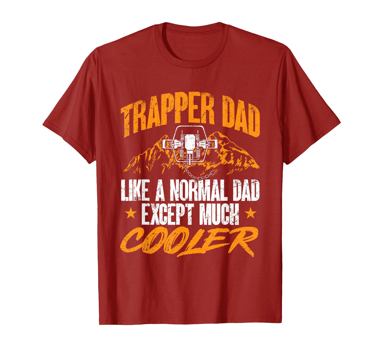 Trapping Trap Hunting Trapper Dad T-Shirt
