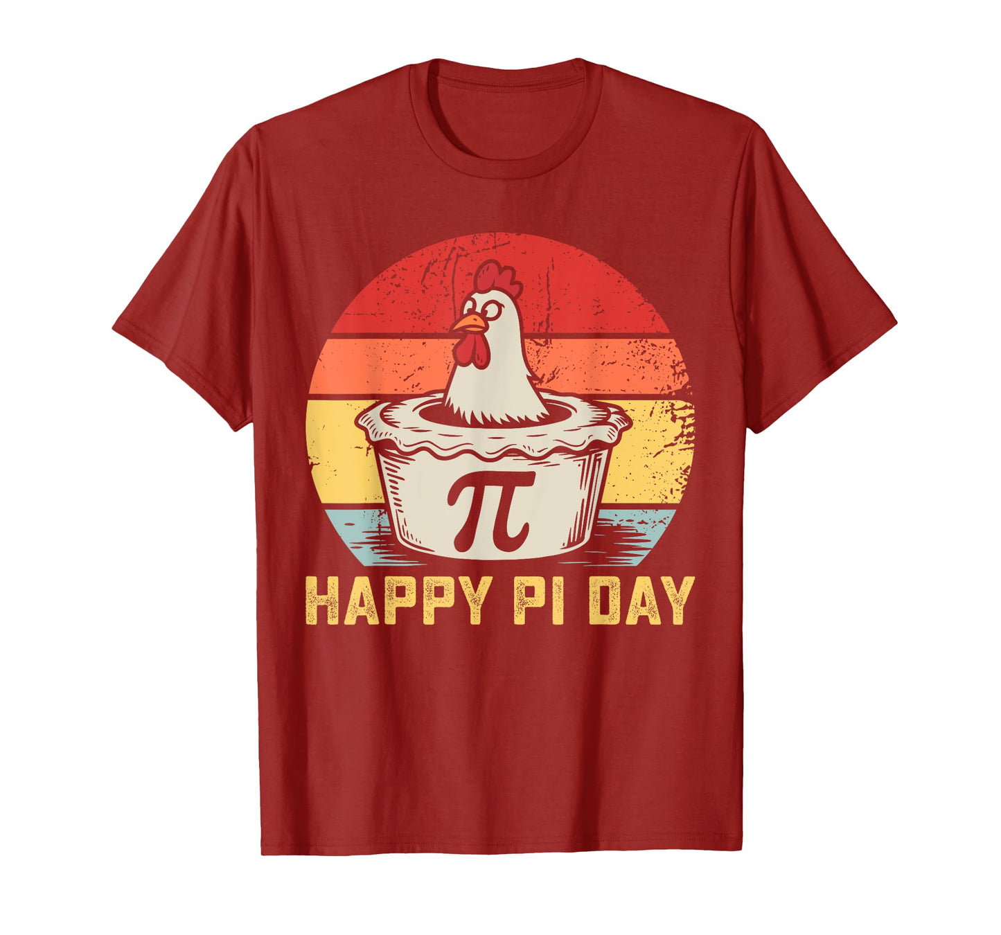 Happy Pi Day Funny Chicken Pot Pie Math Lover Teacher Pi Day T-Shirt