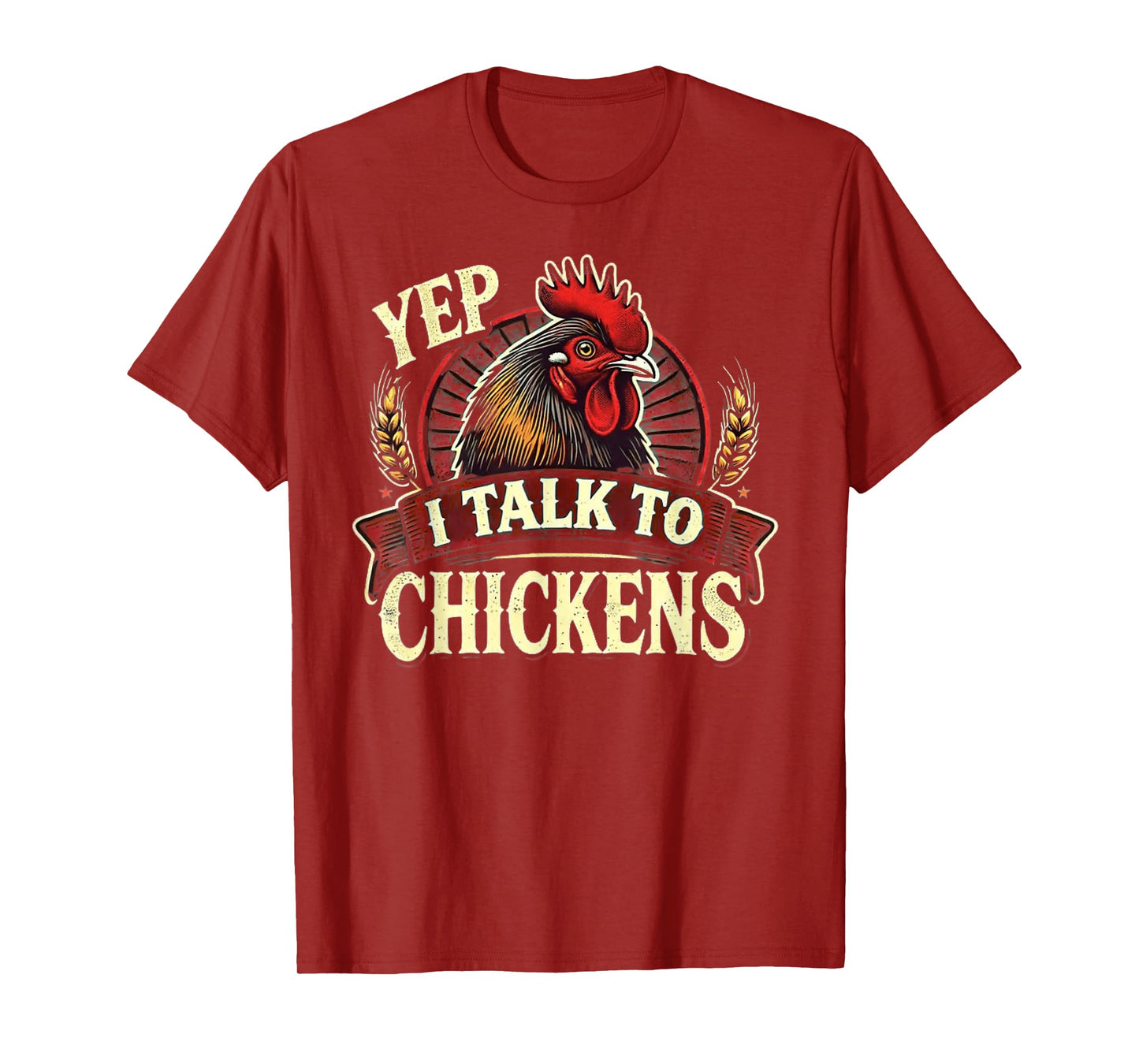Chicken Lover Chickens Chicken Farmer Chicken T-Shirt
