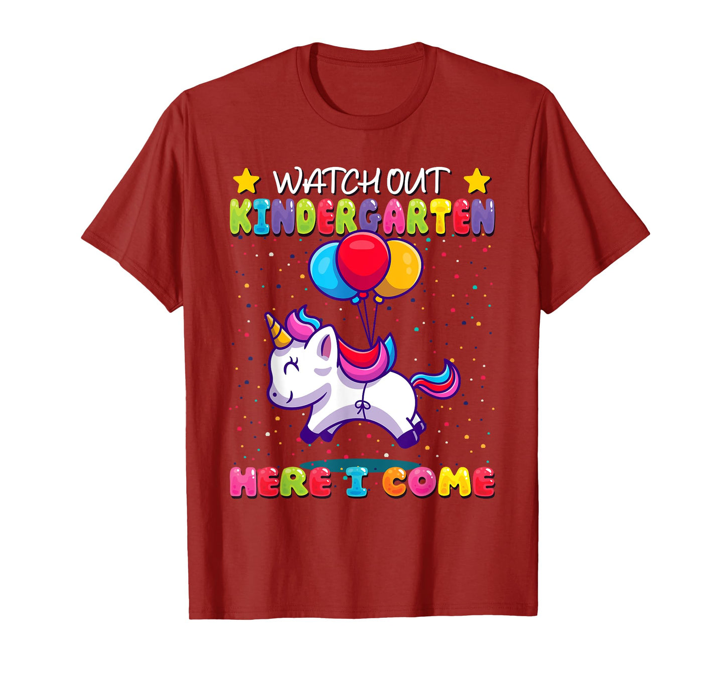 Watch Out Kindergarten Here I Come - Kids First Day Unicorn T-Shirt