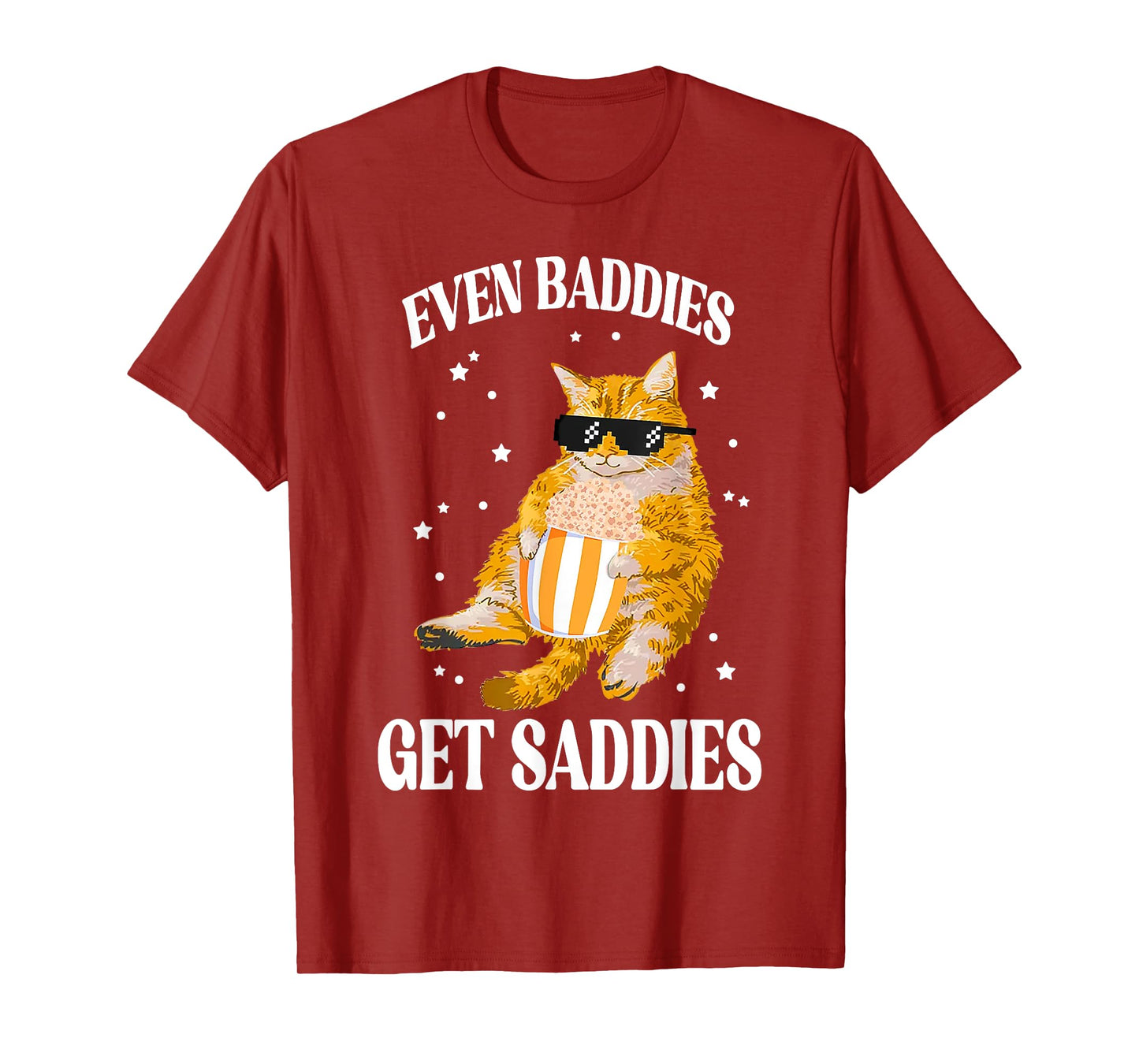 Even Baddies Get Saddies Funny Cat Meme T-Shirt