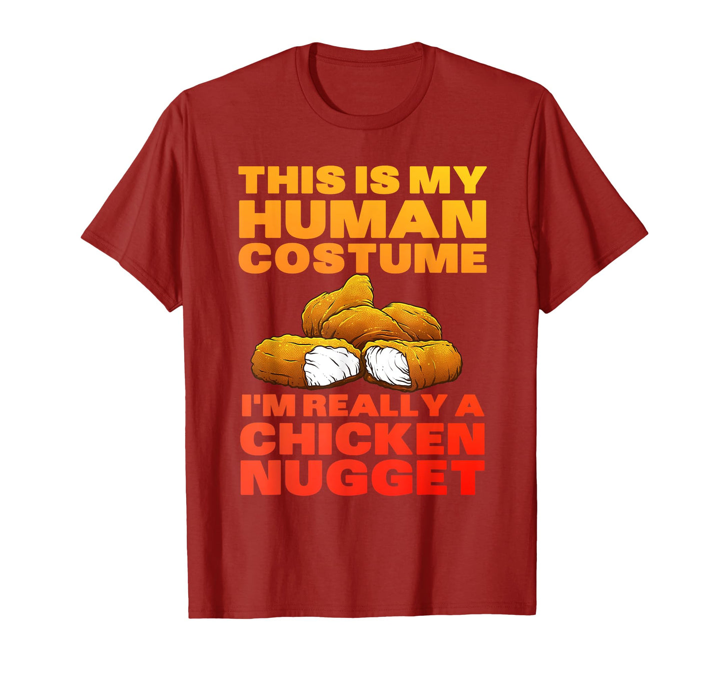 Chicken Nugget Art for Men Women Kids Chicken Nugget Costume T-Shirt