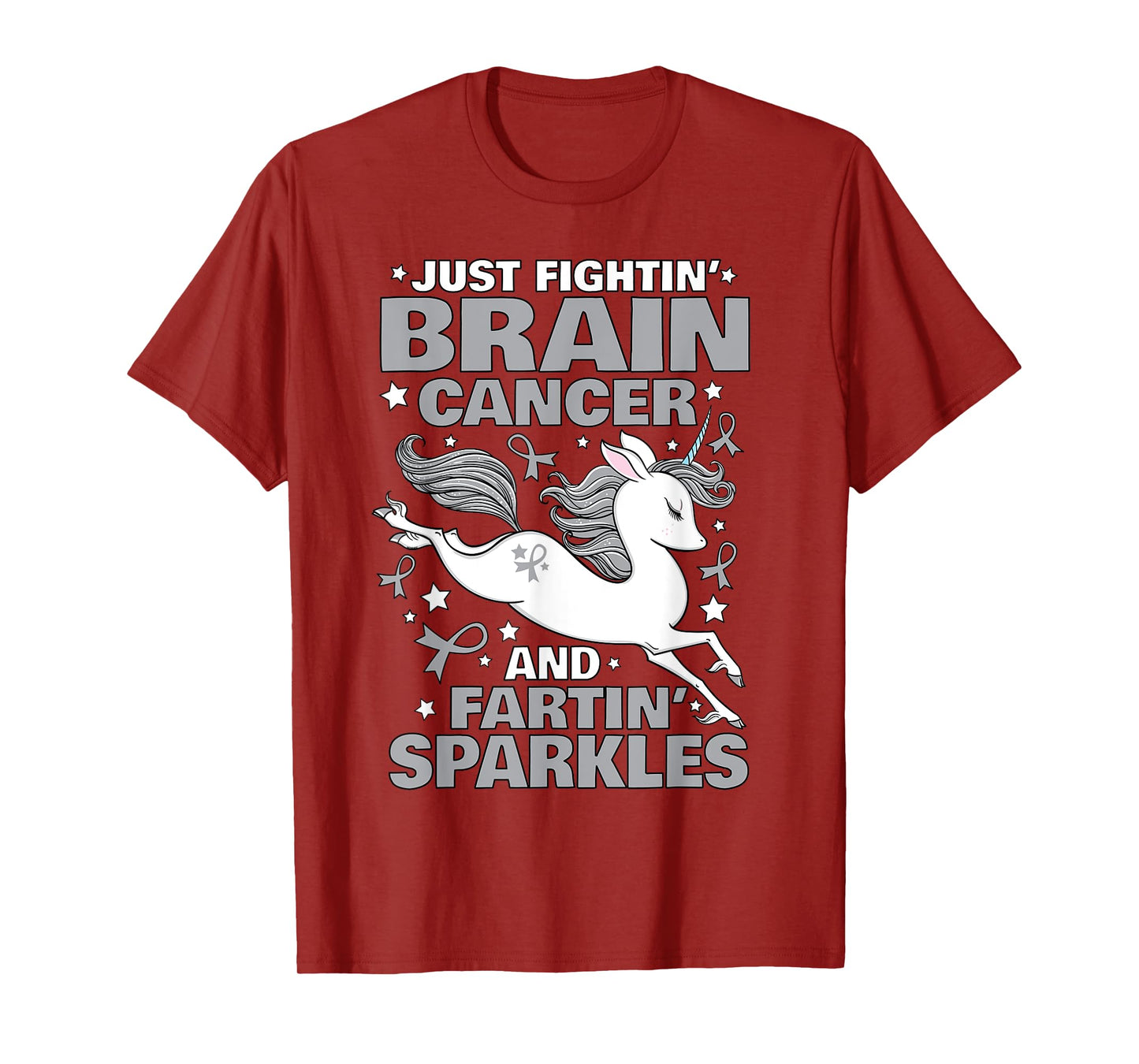 Fighting Brain Cancer Quote Farting Unicorn Funny Gift T-Shirt