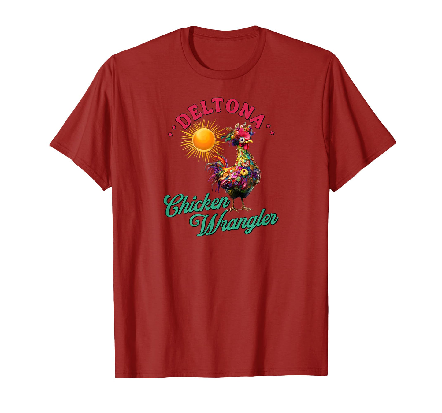 Deltona Chicken Wrangler Funny Farm Rooster Design T-Shirt