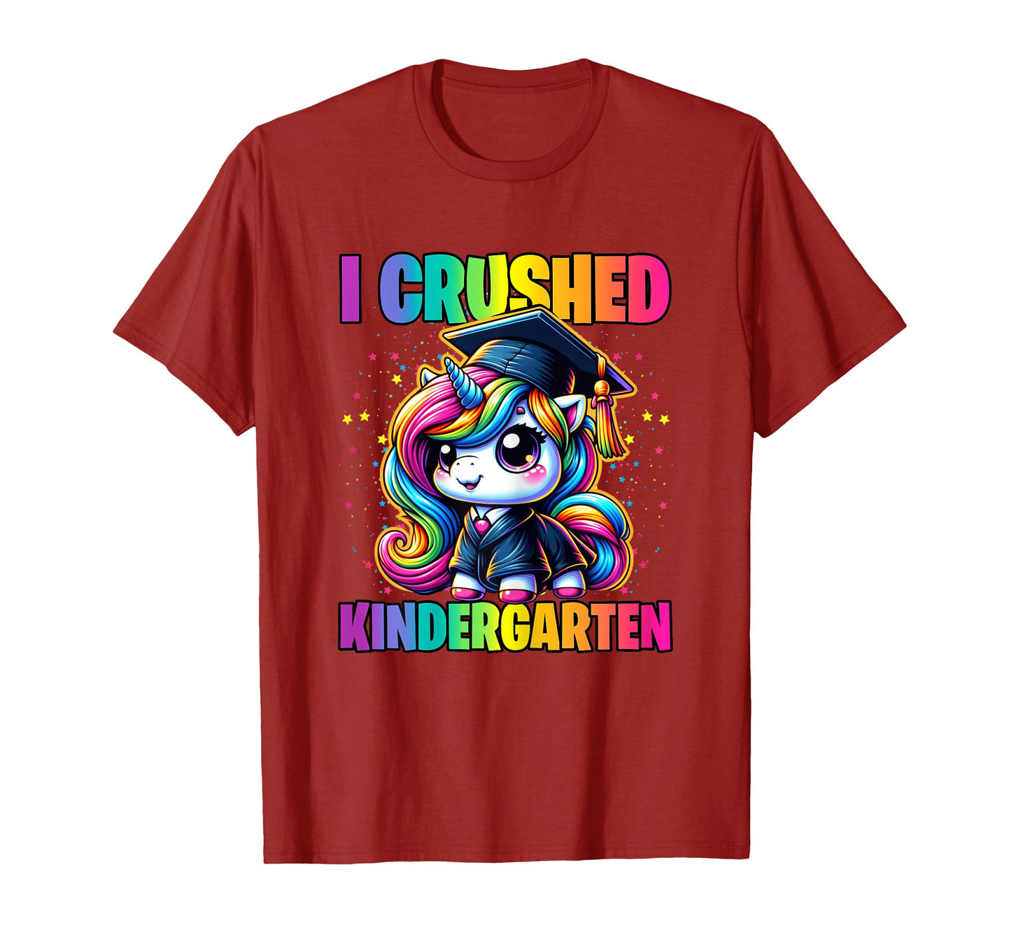 Graduation I Crushed Kindergarten Unicorn Girls Grad Magical T-Shirt