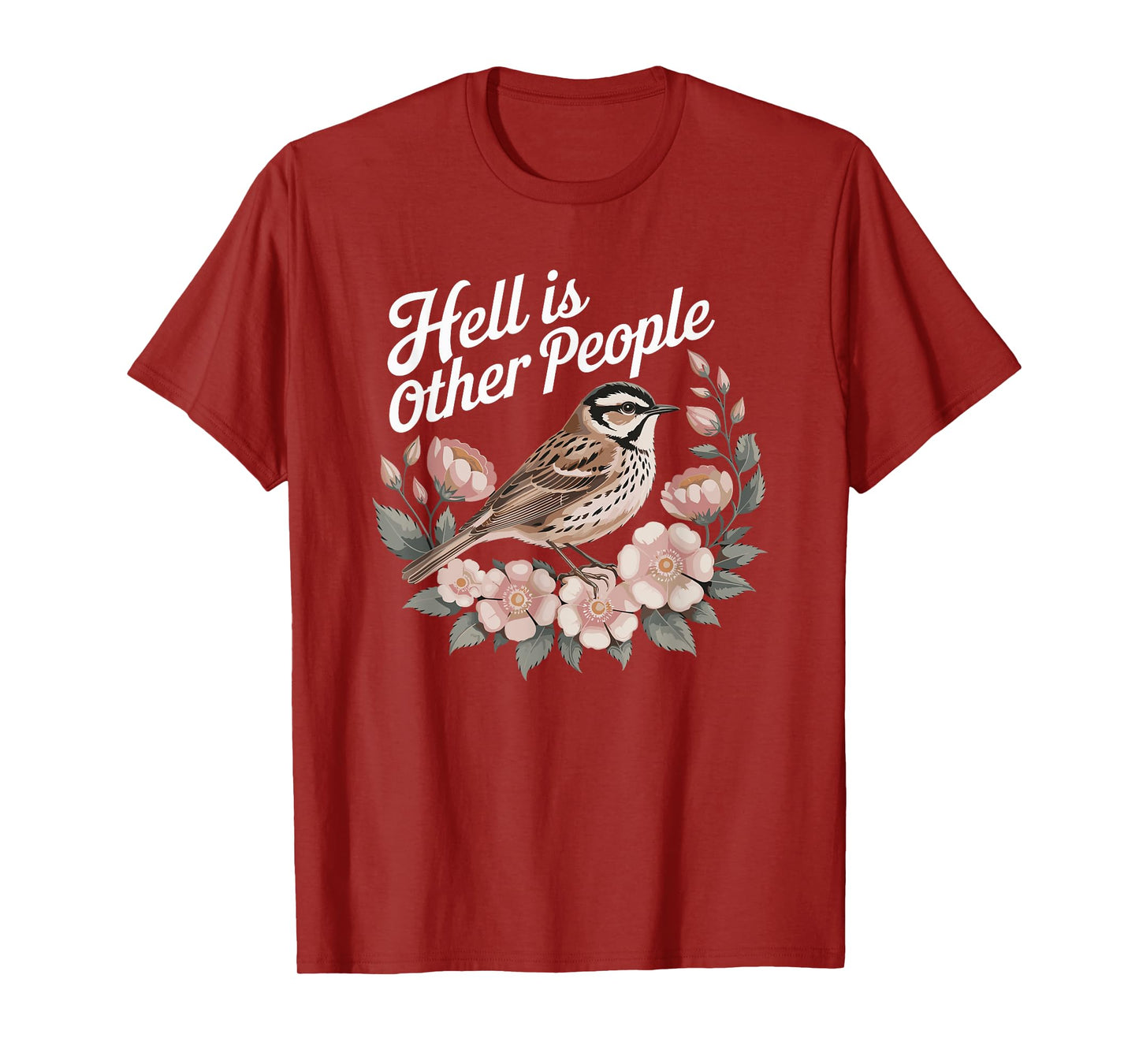 Hell Is Other People Floral Bird T-Shirt