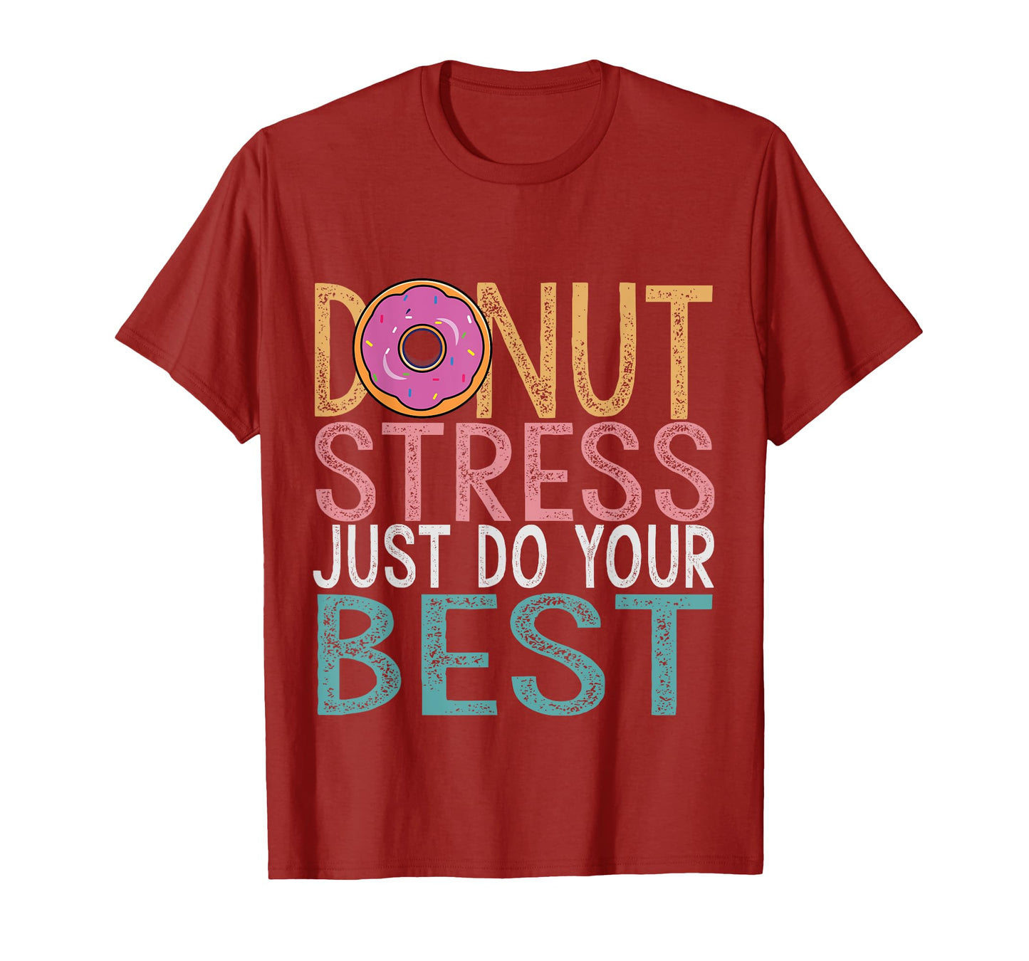 Donut Stress Just Do Your Best Testing Day Teacher Unicorn T-Shirt