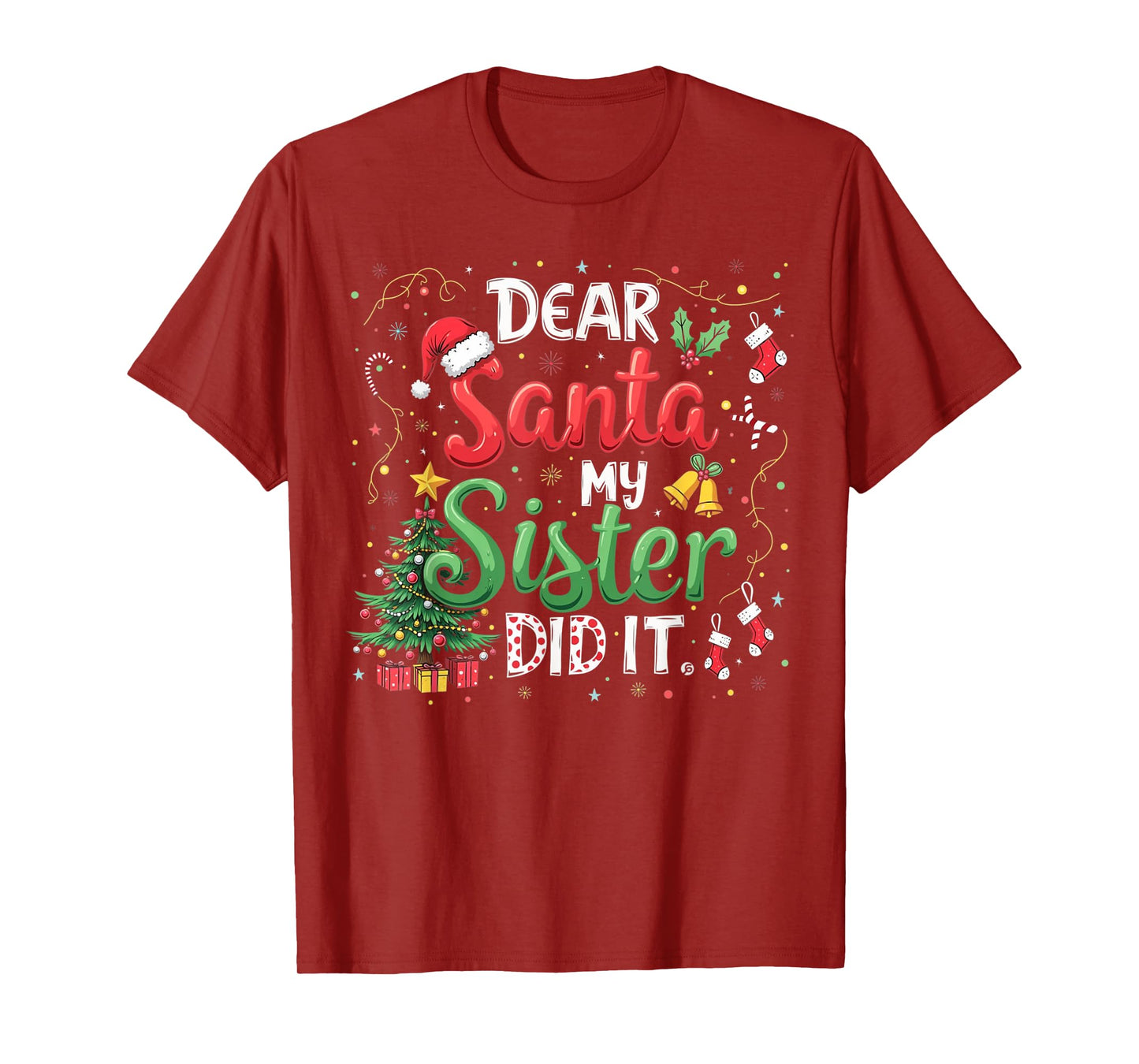 Dear Santa My Sister Did It Funny Christmas Xmas Pajamas T-Shirt