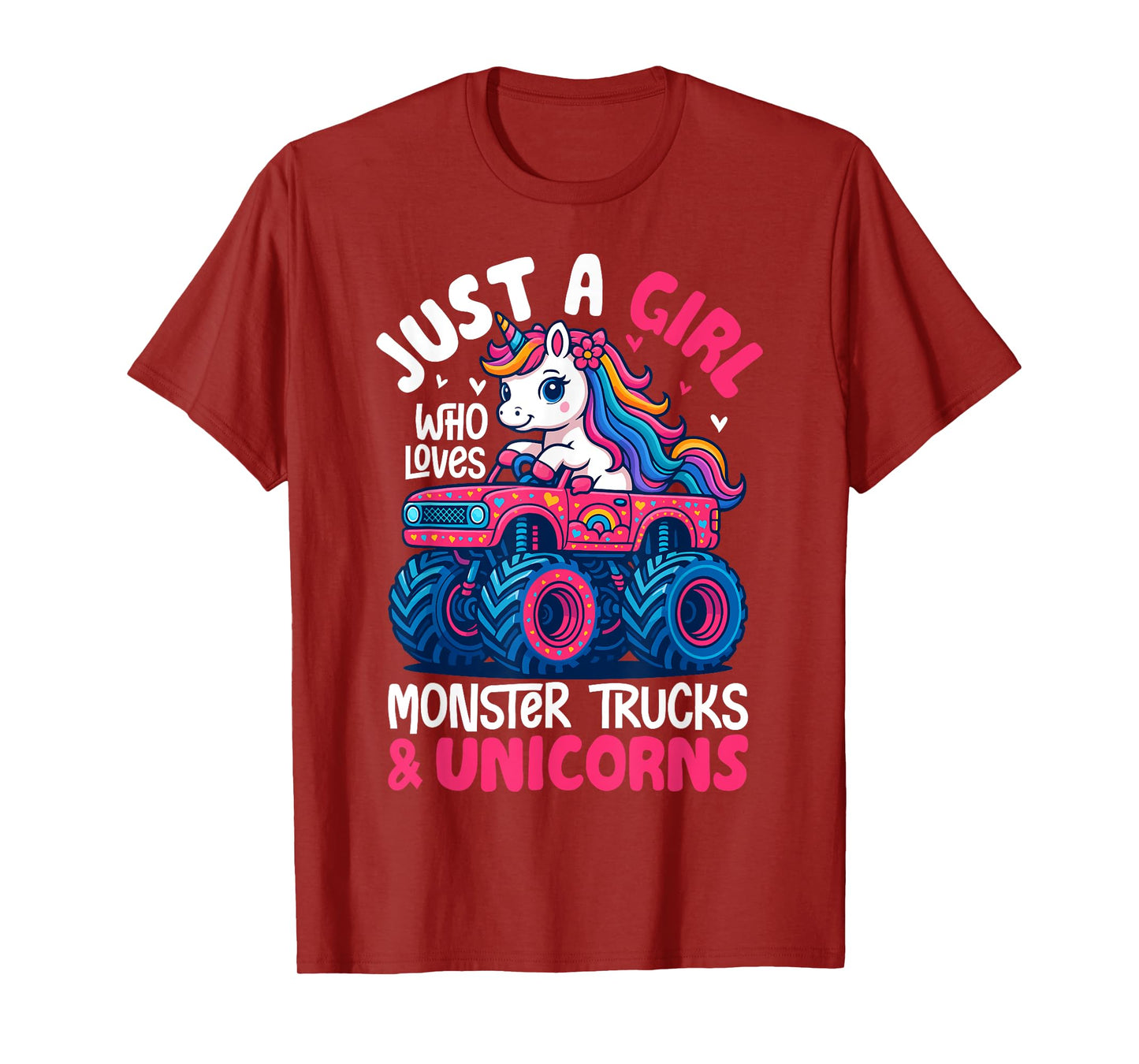 Just a Girl Who Loves Monster Trucks and Unicorns T-Shirt