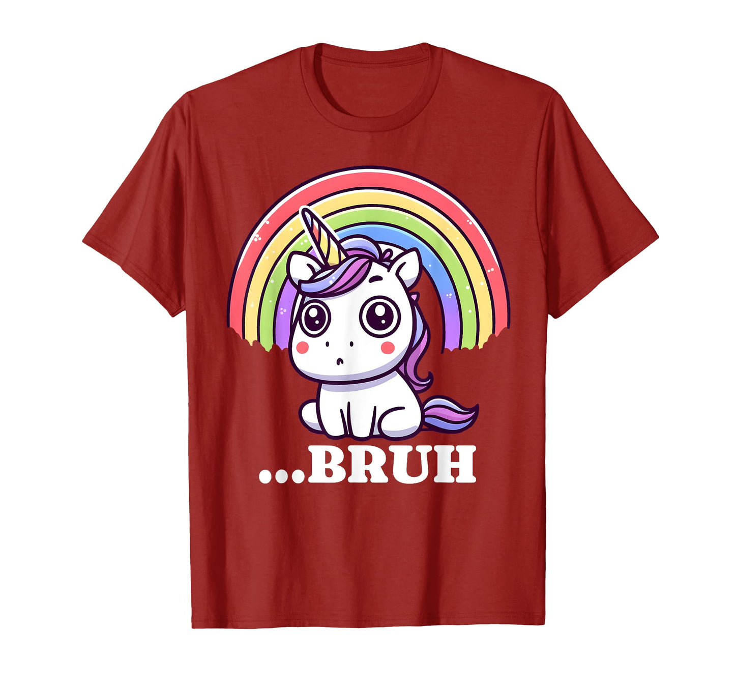 Funny Bruh For Girls Women Kids Youth Unicorn Rainbow Cute T-Shirt