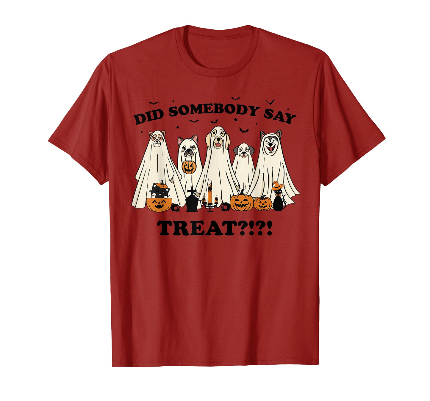 Did Somebody Say Treat Ghost Dogs Lovers Halloween Costume T-Shirt