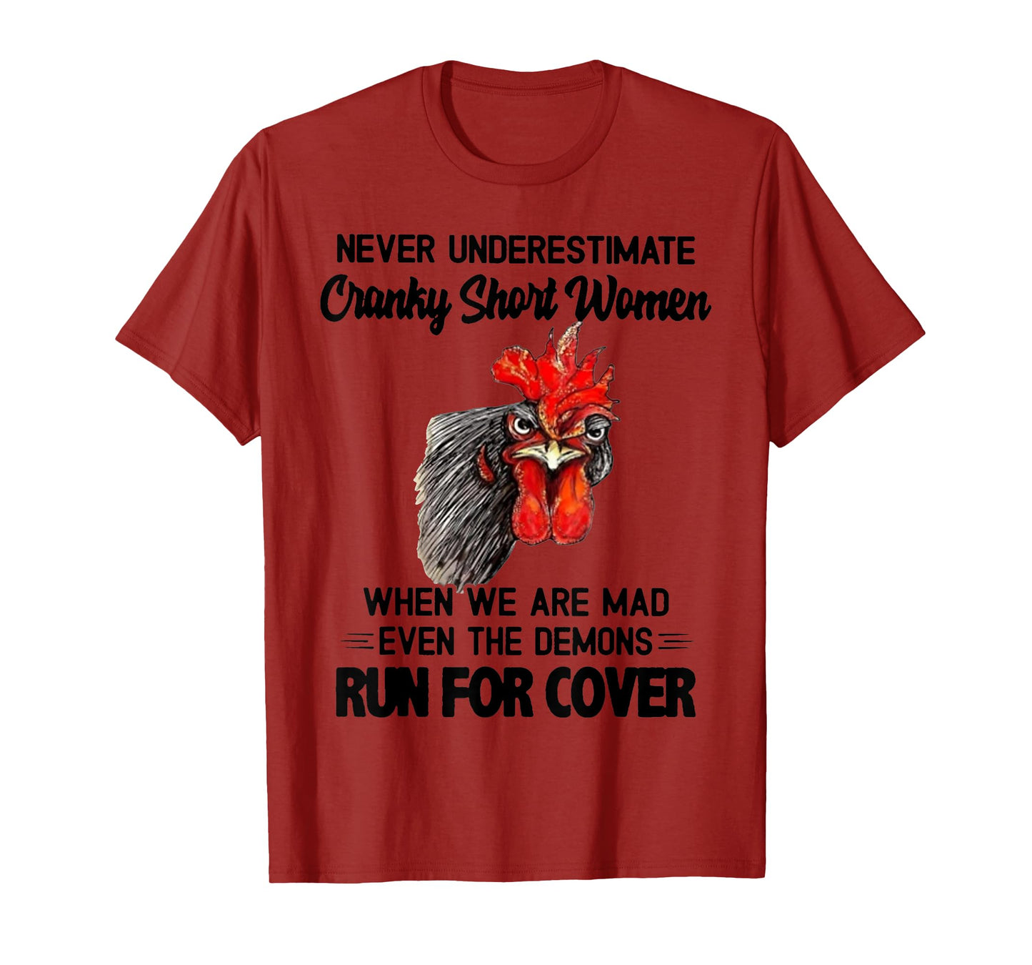 Never Underestimate Cranky Short Women When We Are Mad T-Shirt