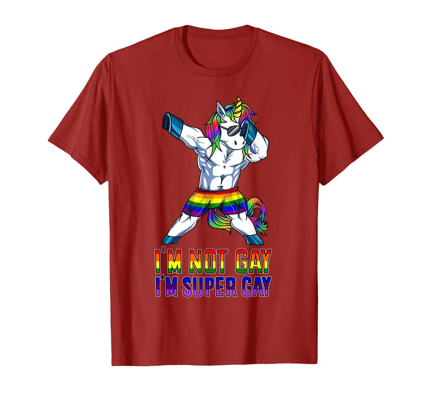 Im Not Gay Im Super Gay LGBT Bodybuilding Unicorn Muscle T-Shirt