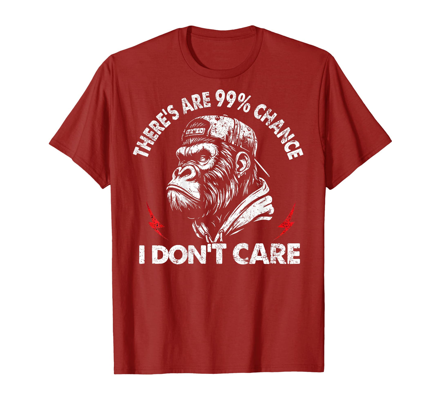 Funny Monkey There's A 99% Chance I Don't Care (On Back) T-Shirt