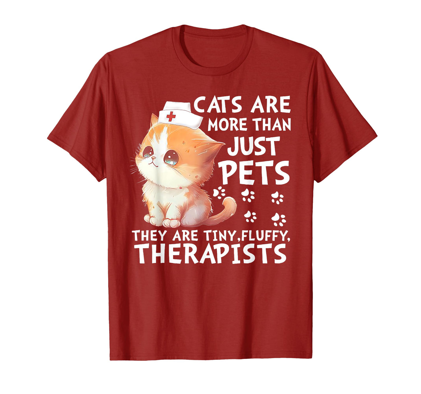 Cats Are More Than Just Pets They Are Tiny Fluffy Therapists T-Shirt