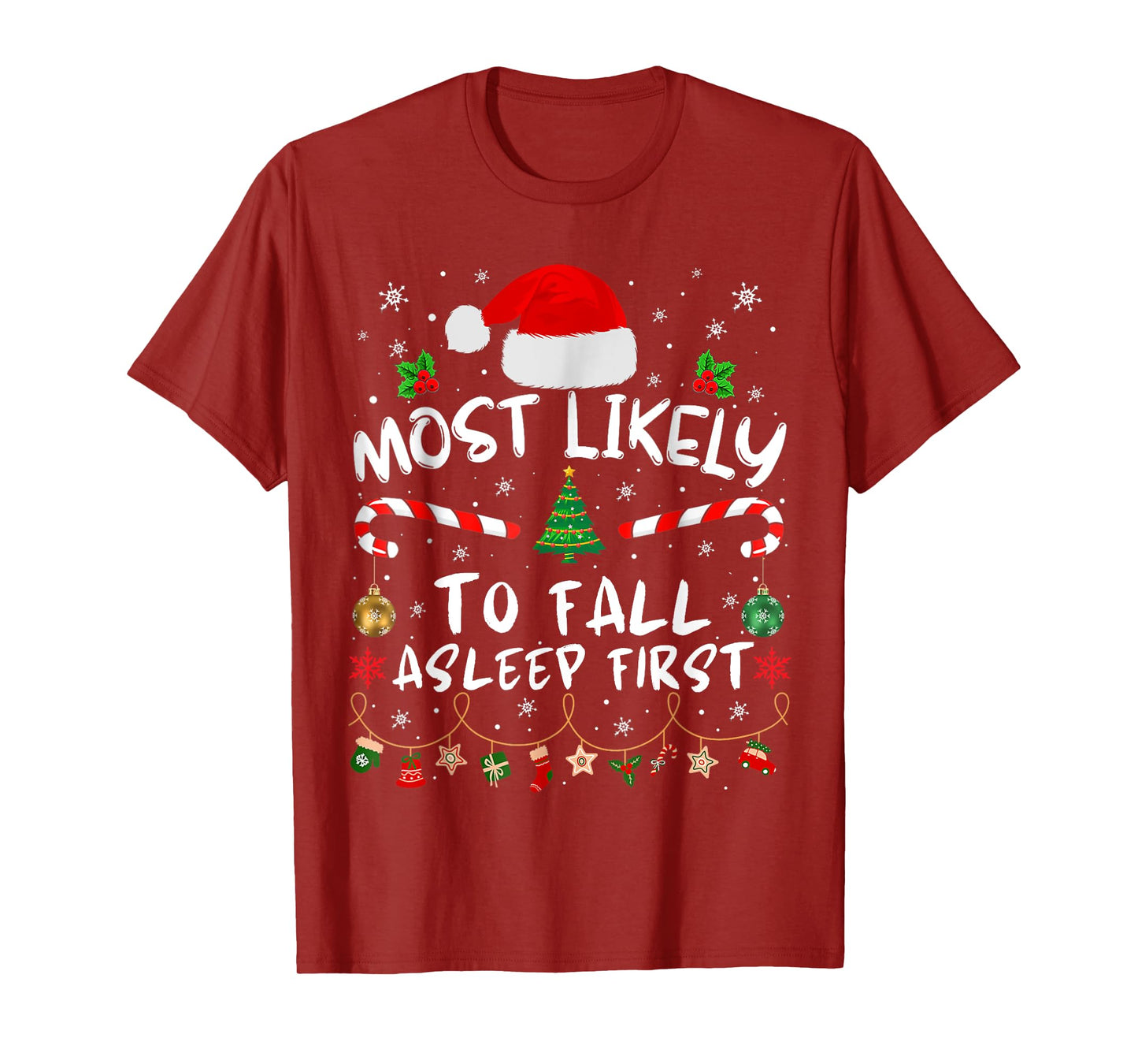 Most Likely To Fall Asleep First Funny Xmas Family T-Shirt