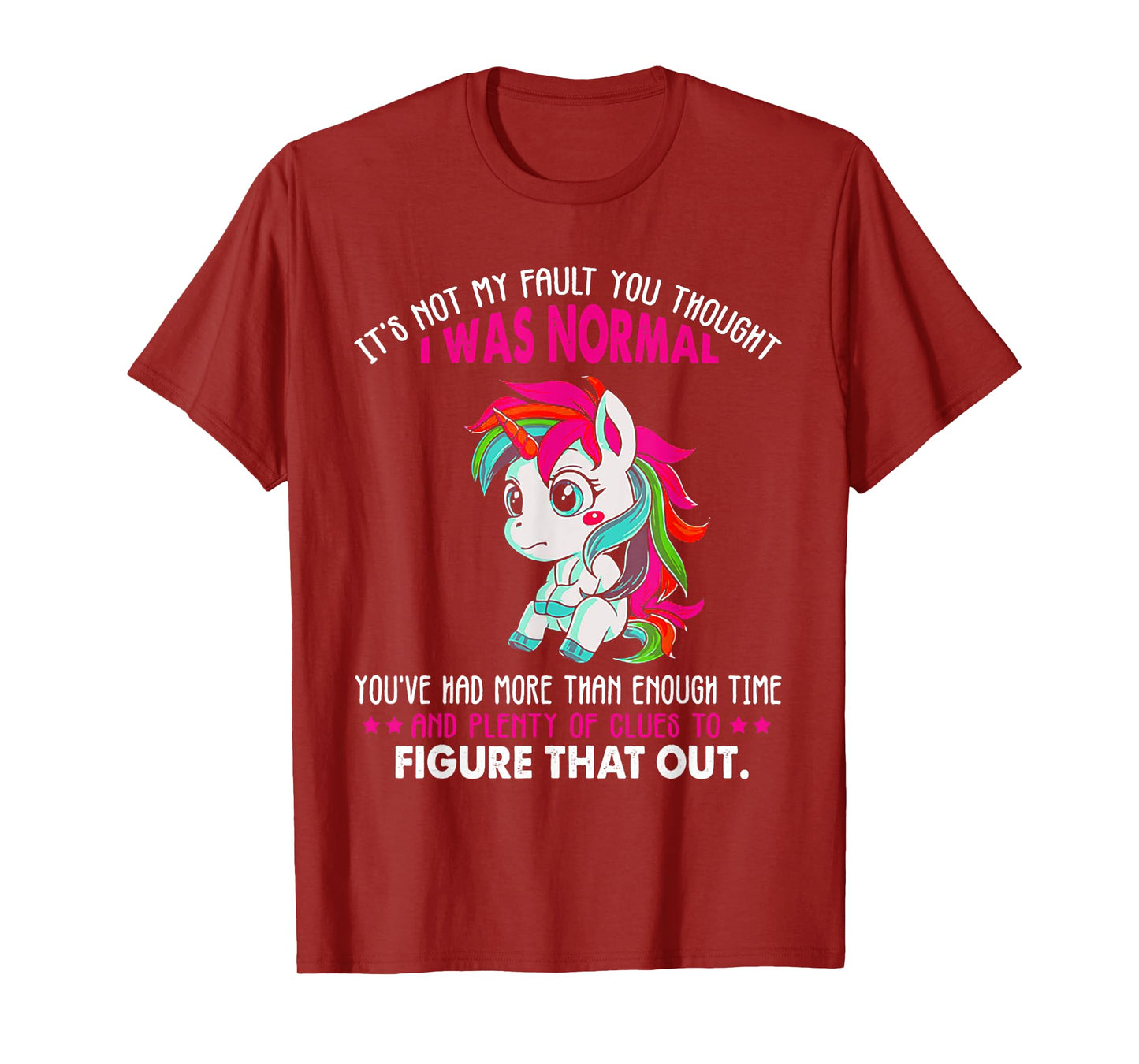 Unicorn It's Not My Fault You Thought I Was Normal T-Shirt