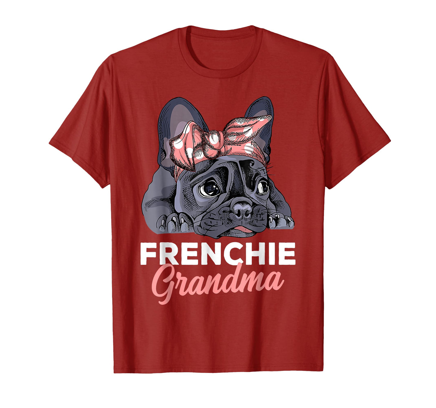 French Bulldog Grandma Frenchie Dog mother's day funny T-Shirt