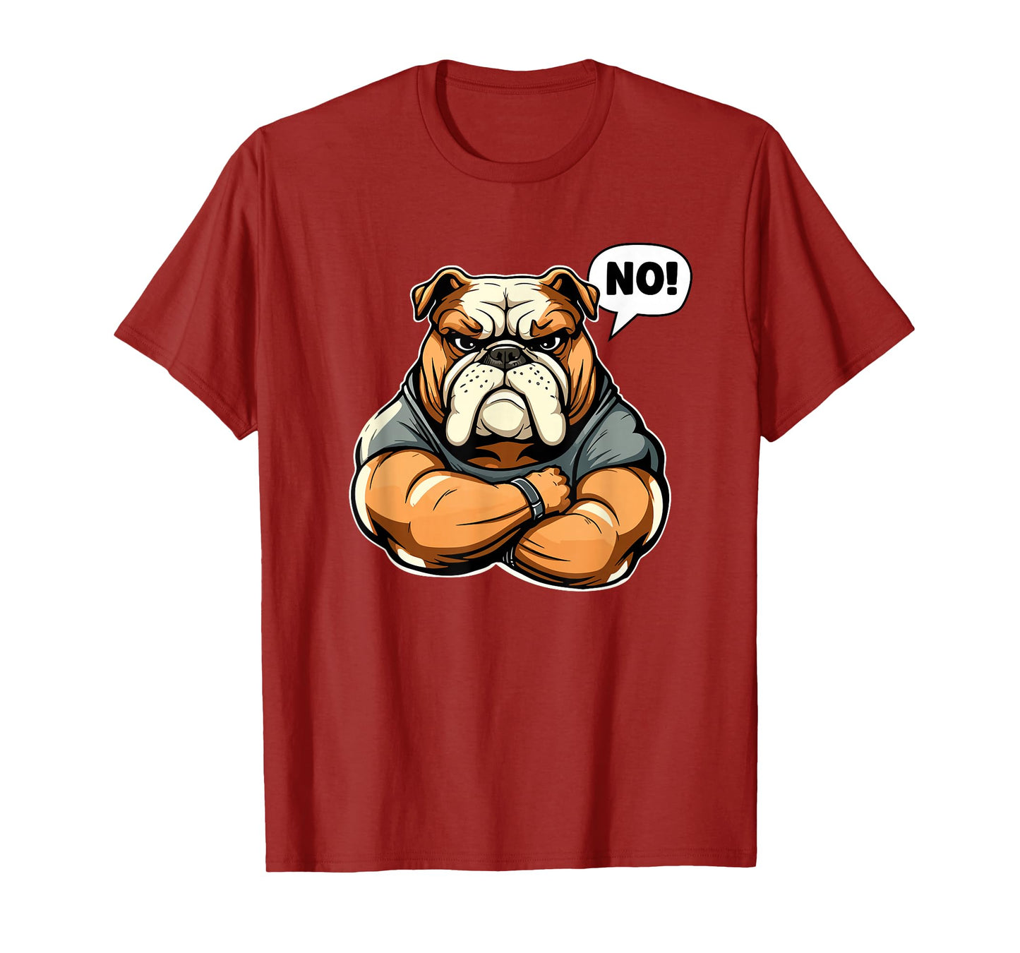 Funny dog bulldog - No! T-Shirt
