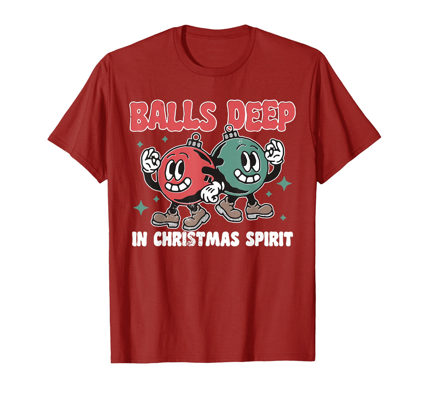 Balls Deep in Christmas Spirit Christmas Humorous Festive T-Shirt