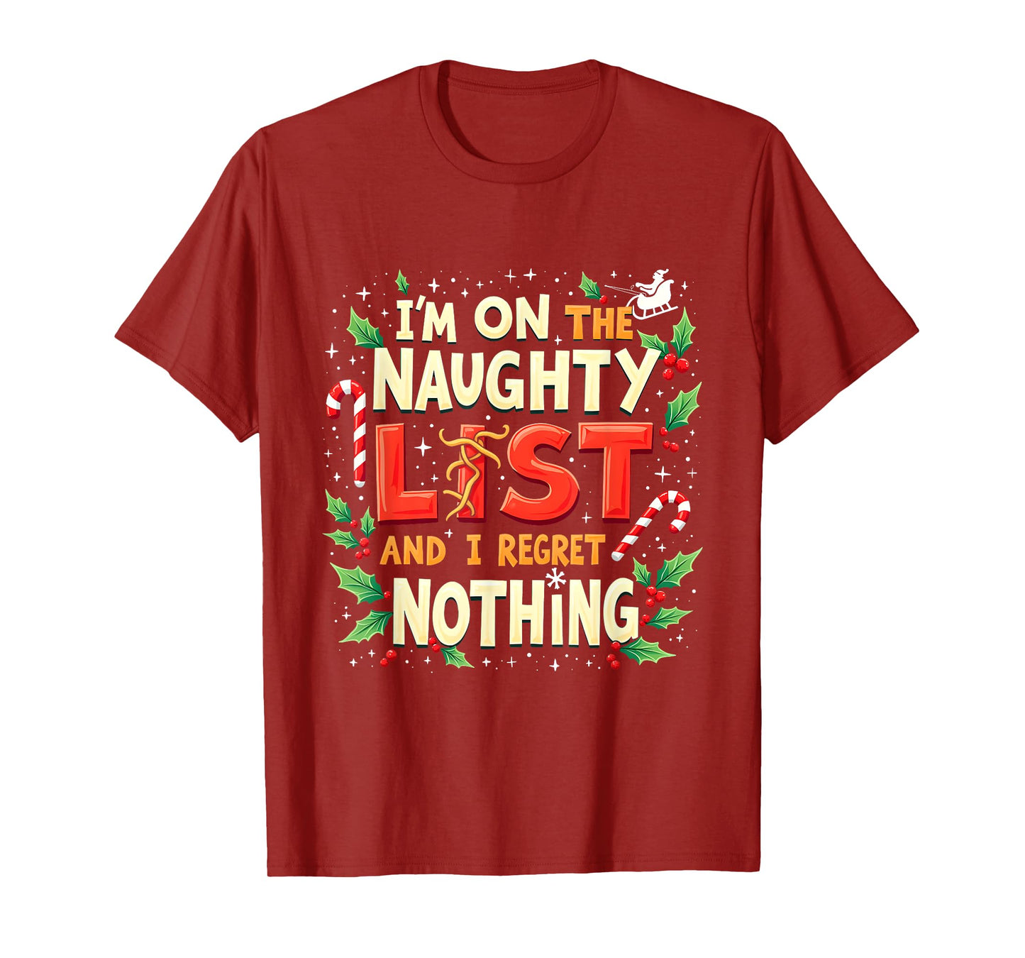 I'm On The List Of Naughty And I Regret Nothing Christmas T-Shirt
