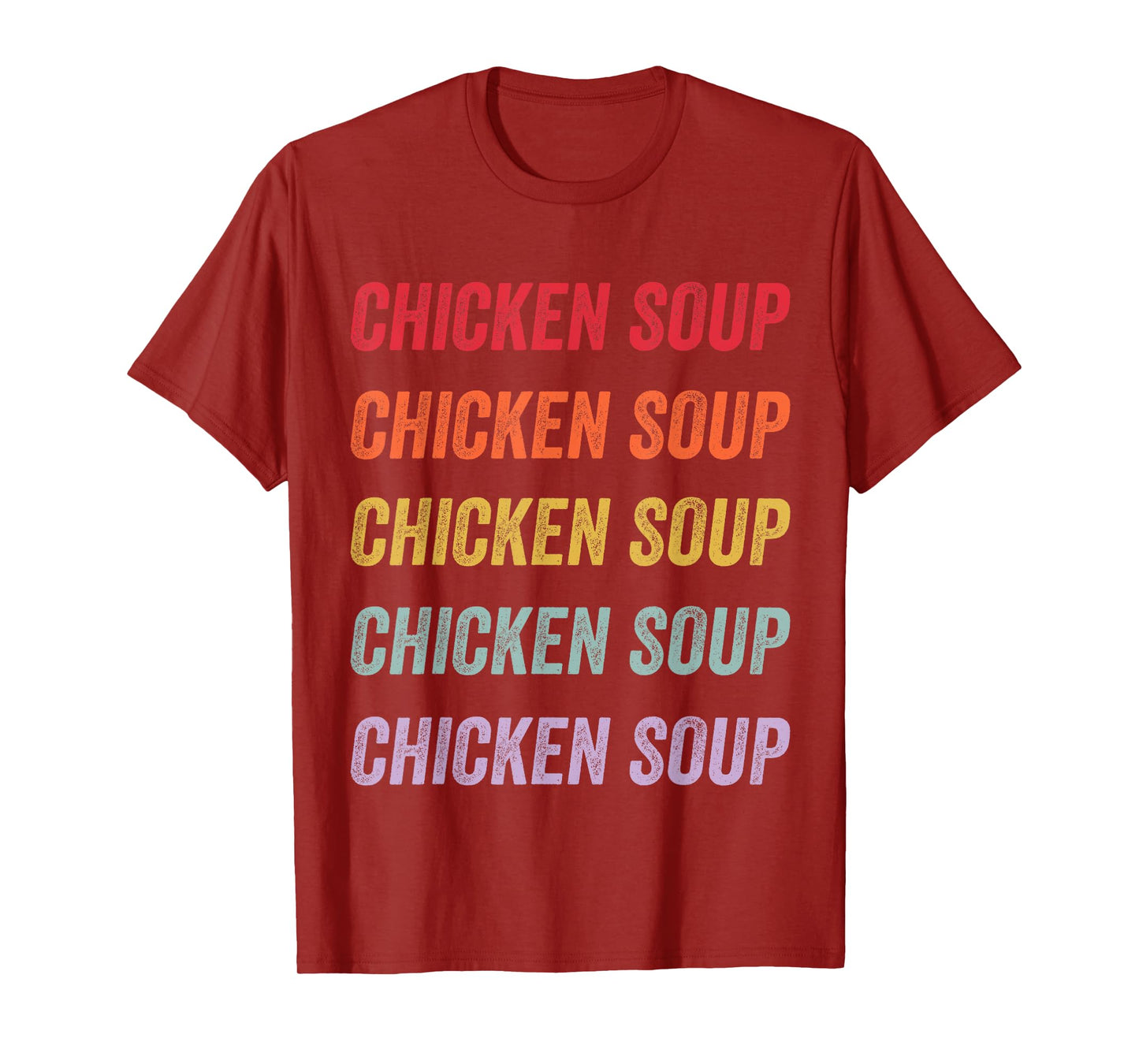 Chicken Soup T-Shirt