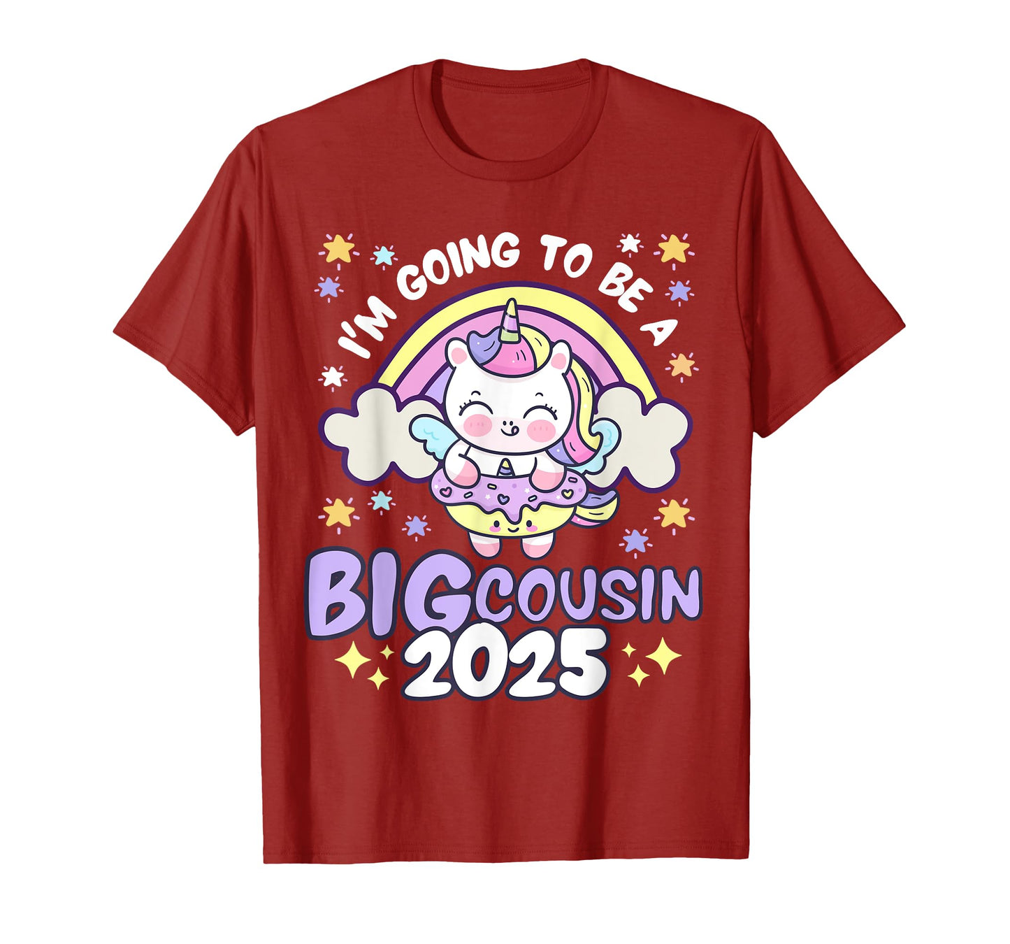 I'm Going To Be Big Cousin 2025 Unicorn Rainbow Donut Girls T-Shirt