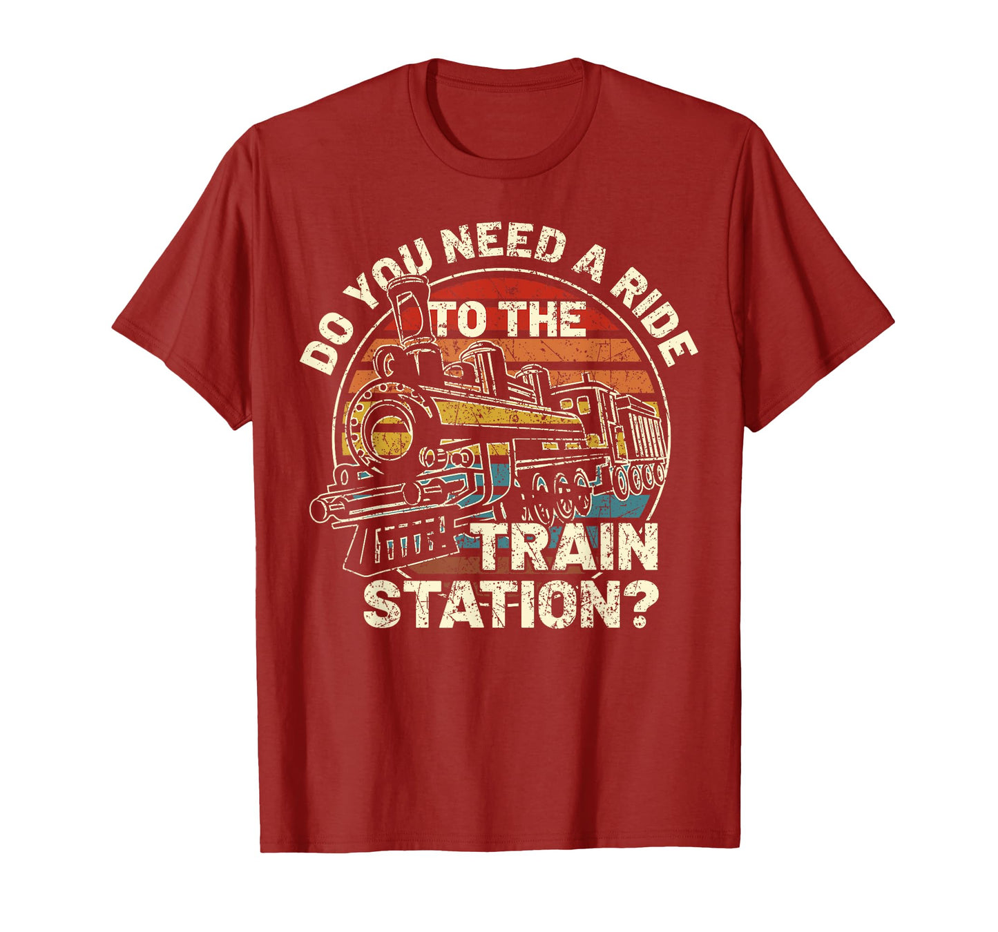 Do You Need a Ride To The train Station Retro Vintage Train T-Shirt
