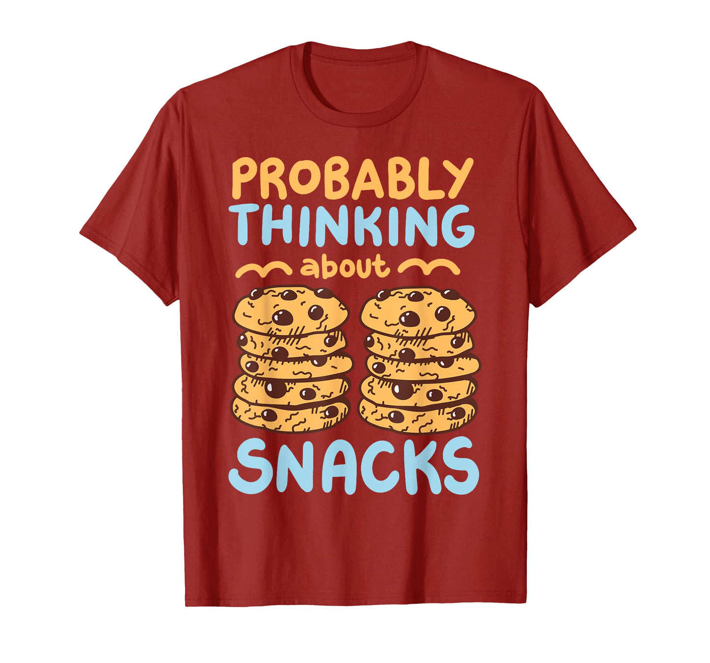 Probably Thinking About Snacks T-Shirt