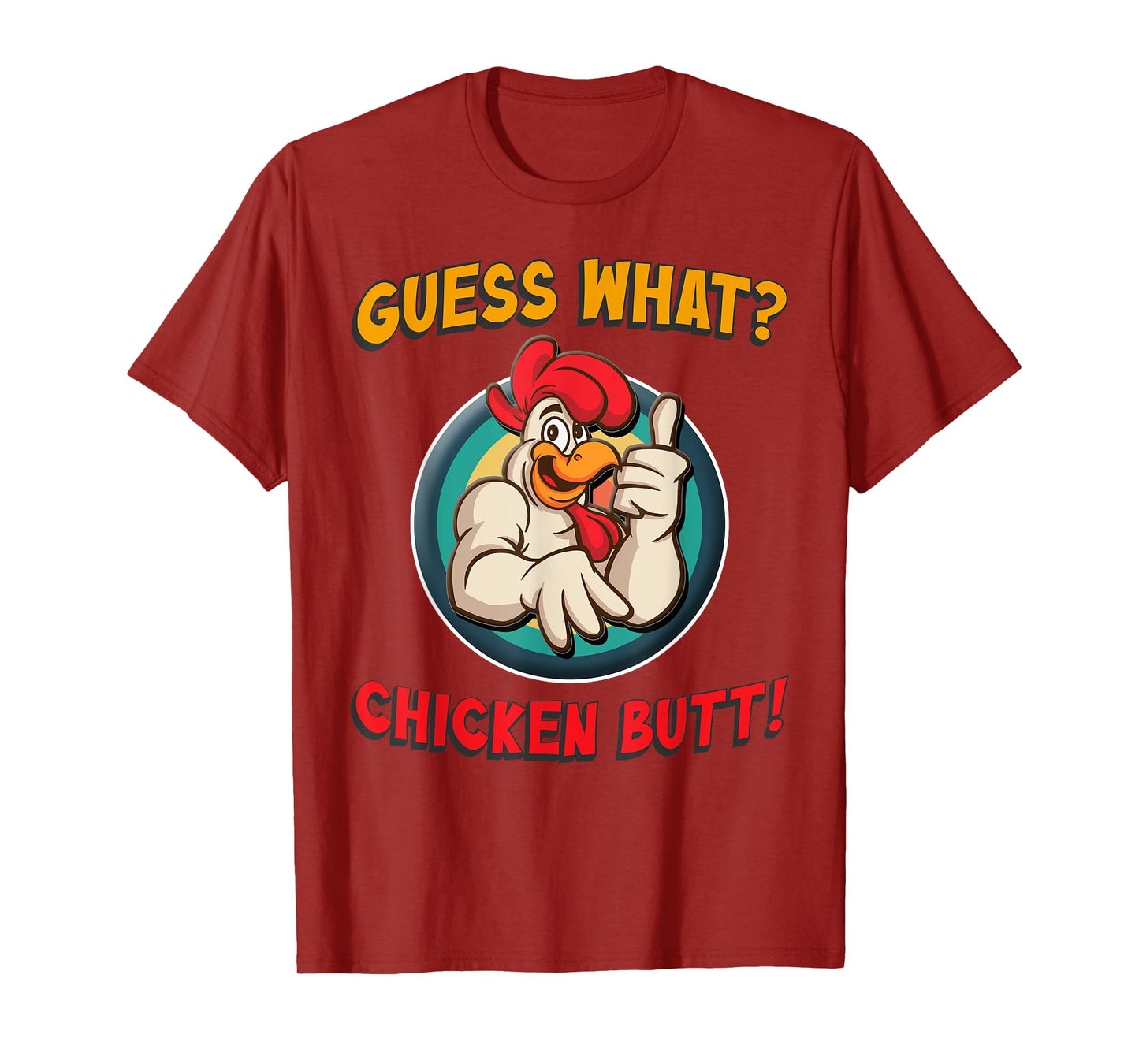 Guess What Chicken Butt Shirt Toddler Kids Child T-Shirt