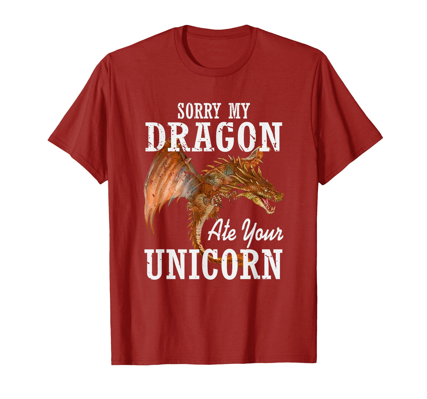 Sorry My Dragon Ate Your Unicorn Dragon T-Shirt