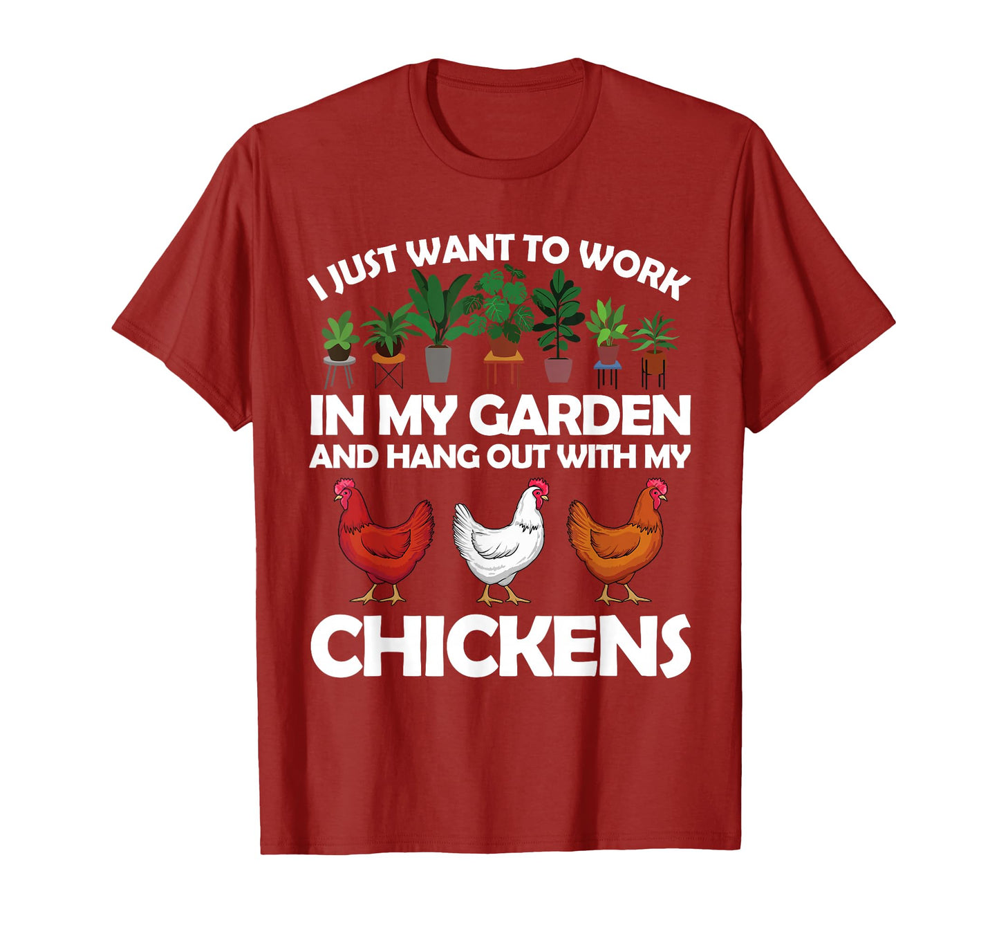 Funny Chicken Art For Men Women Gardening Chicken Lover T-Shirt