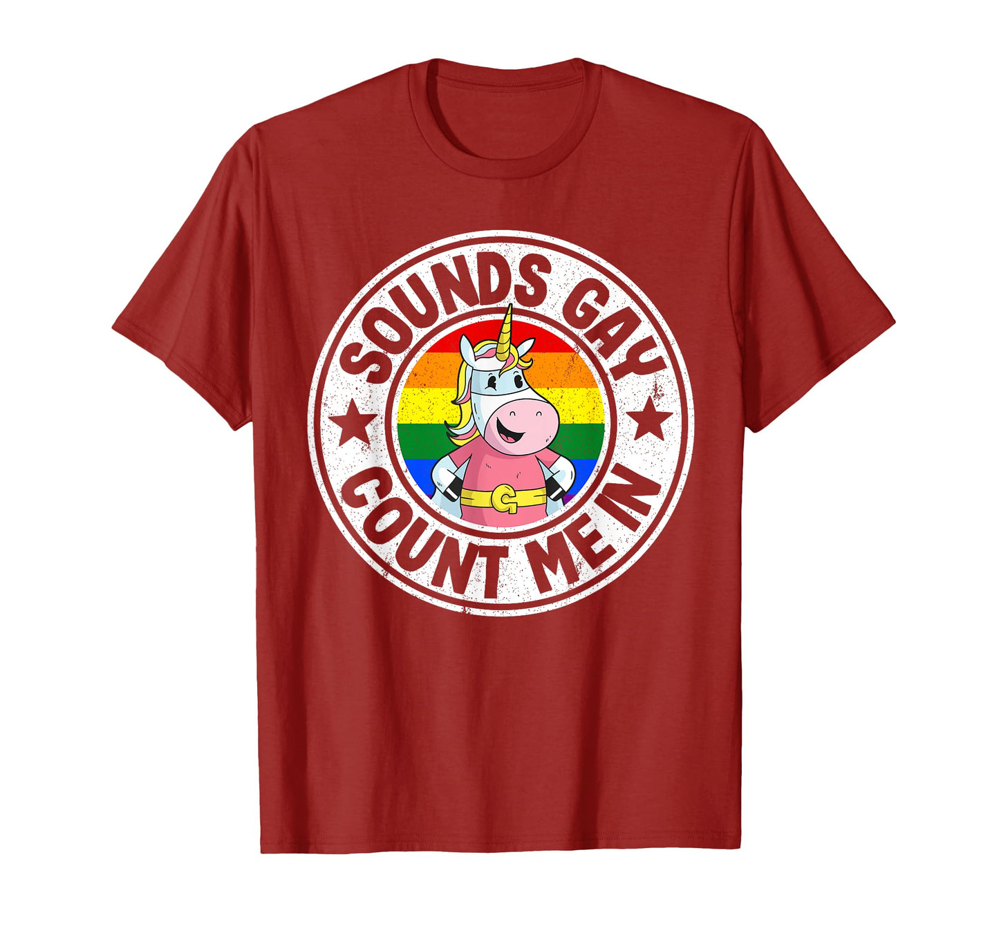 Sounds Gay Count Me In Unicorn Rainbow Flag LGBT Gay Pride T-Shirt