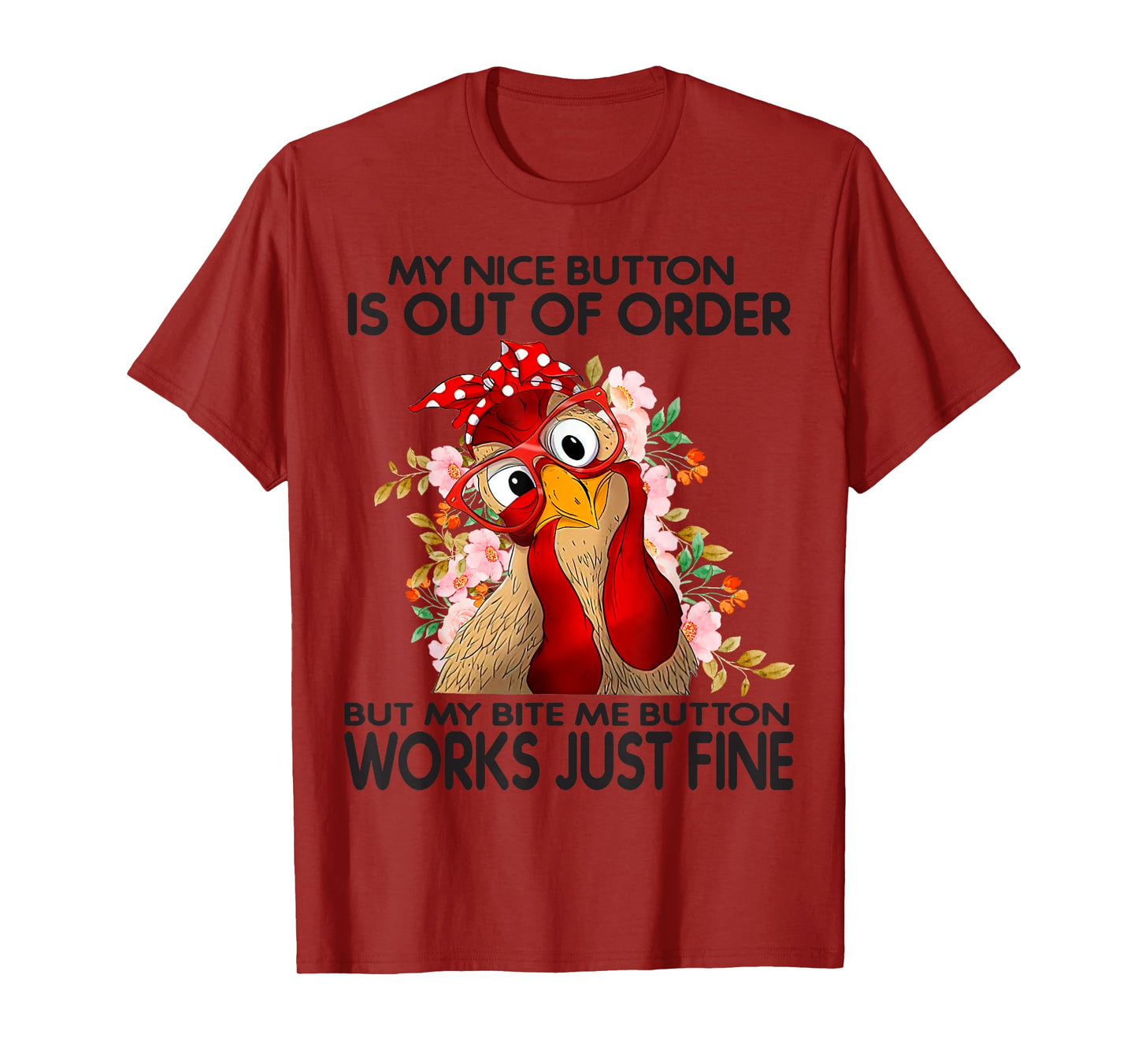 My Nice Button Is Out Of Order But My Bite Me Button Works T-Shirt