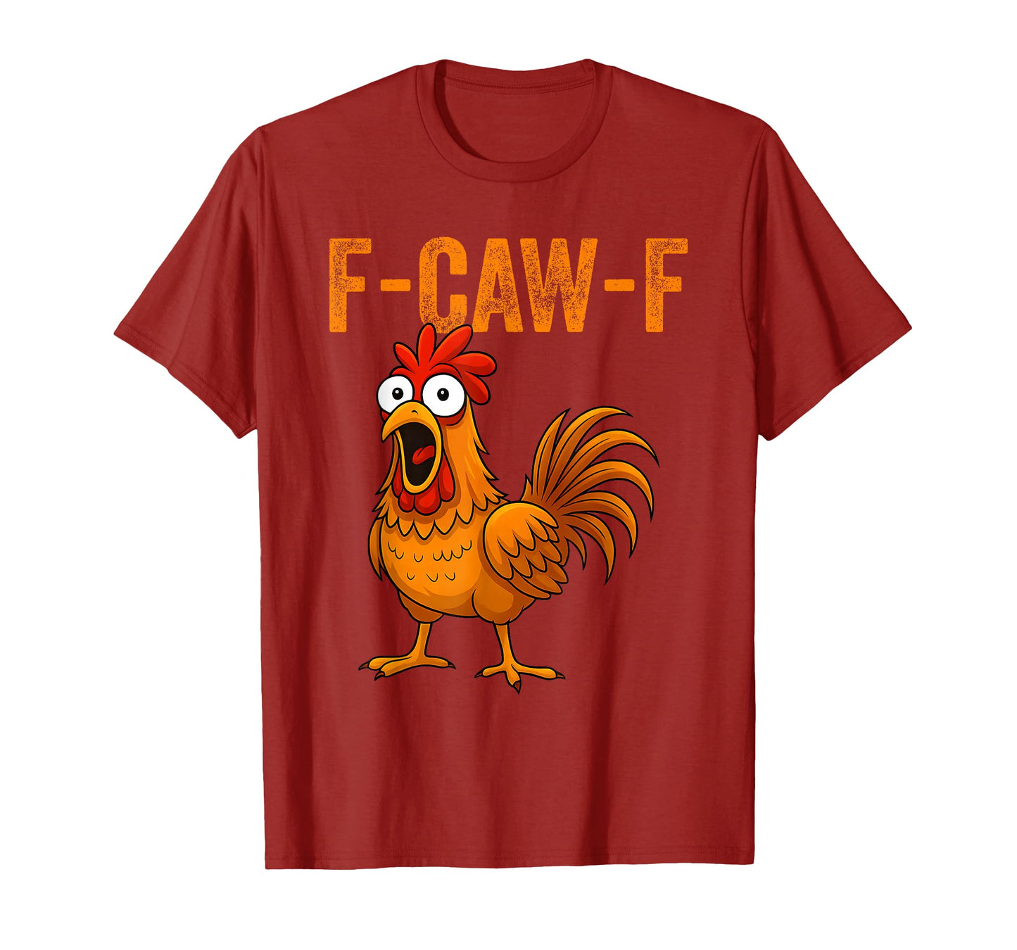 F-Caw-F Funny Chicken Humor F-Caw-F Quote Rooster Meme Women T-Shirt