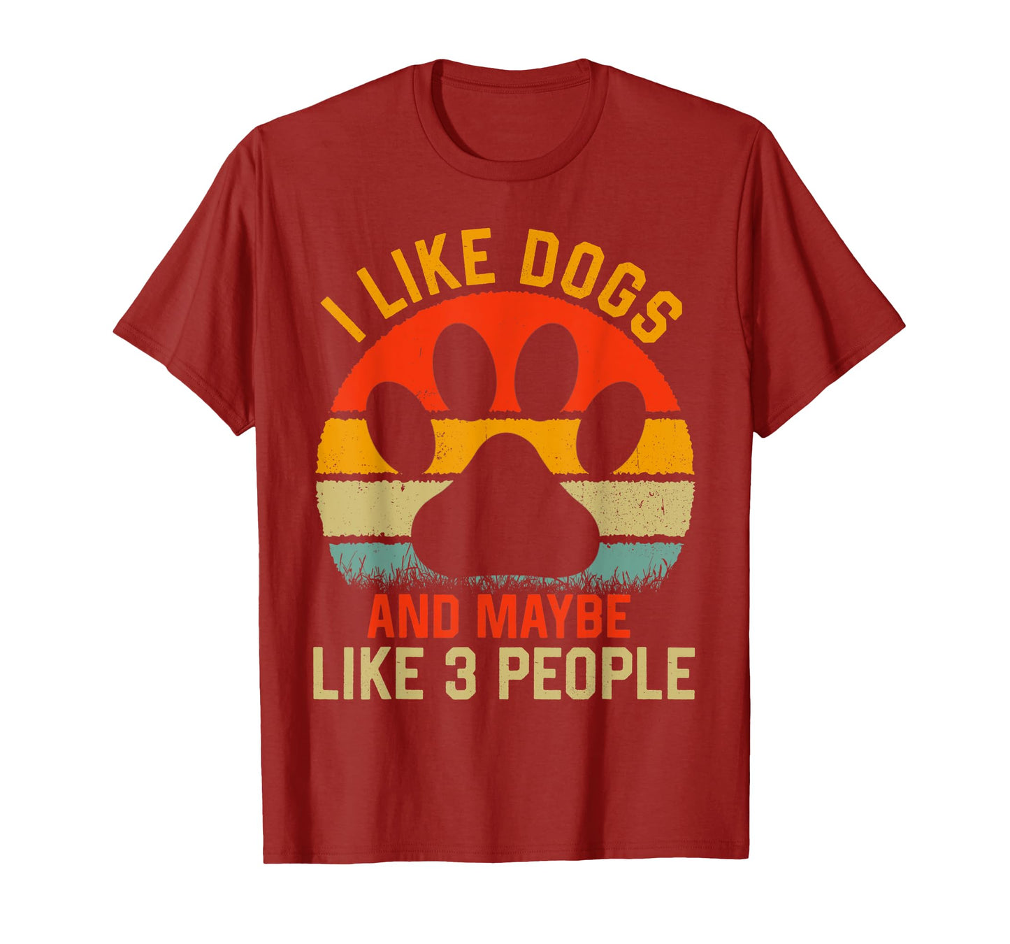 i Like dogs And Maybe Like 3 People dog Retro Men Women Kids T-Shirt