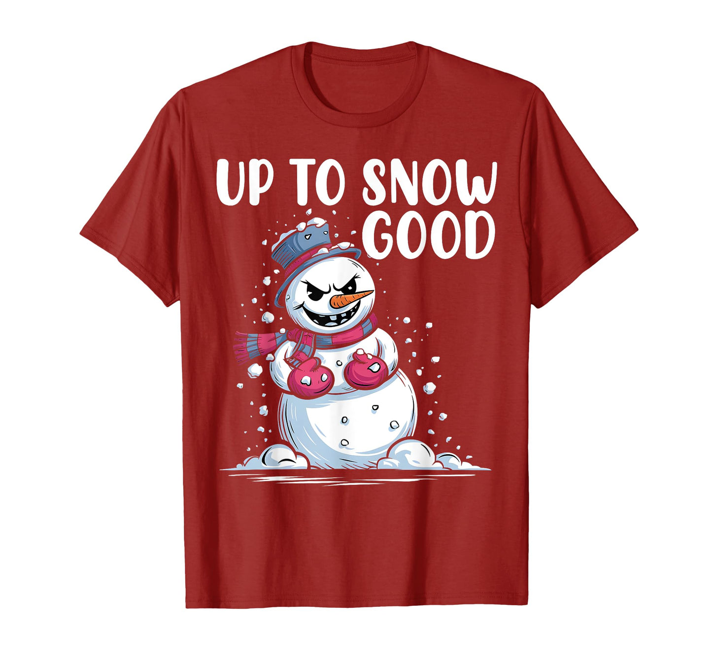Up to Snow Good Funny Snowman Ready For Snow Balls Fight T-Shirt