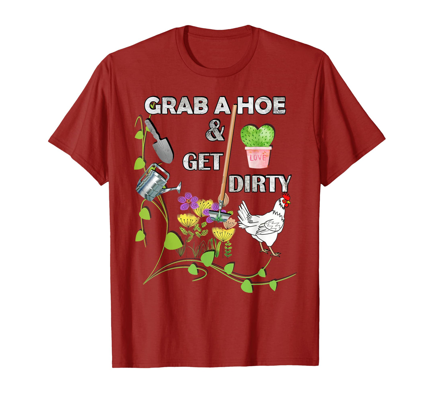 Fun Gardener Adult Humor Grab A Hoe Let's Get Dirty Funny T-Shirt