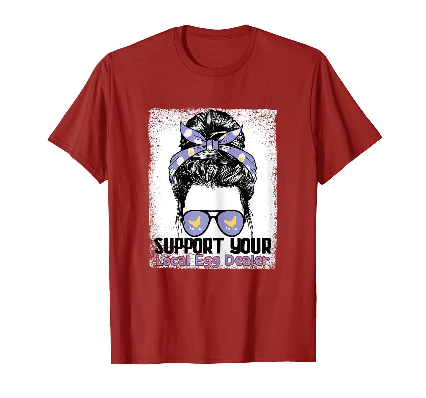 Support Your Local Egg Dealer Farmer Chicken Egg Lover Women T-Shirt