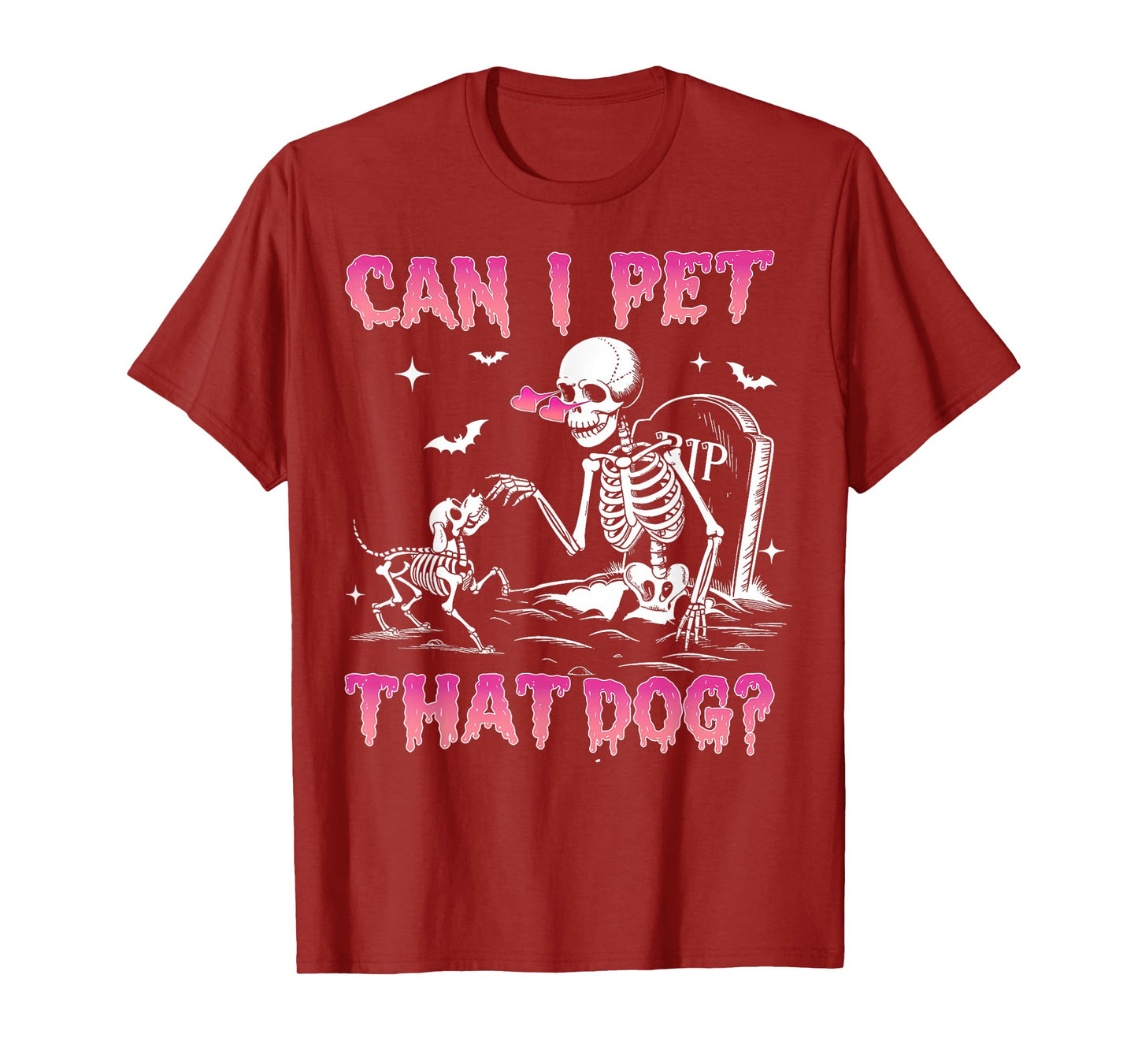 Can I Pet That Dog Funny Skeleton Dog Lover Halloween Women T-Shirt