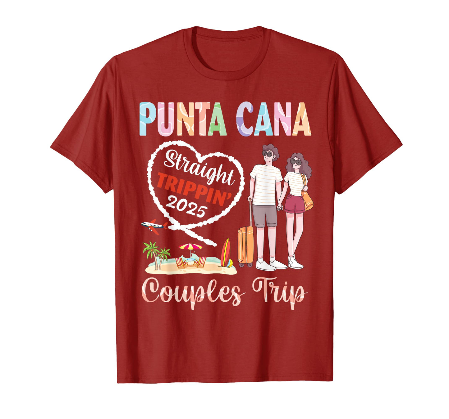 Punta Cana Straight Trippin 2025 Couples Trip Vacation Mode T-Shirt