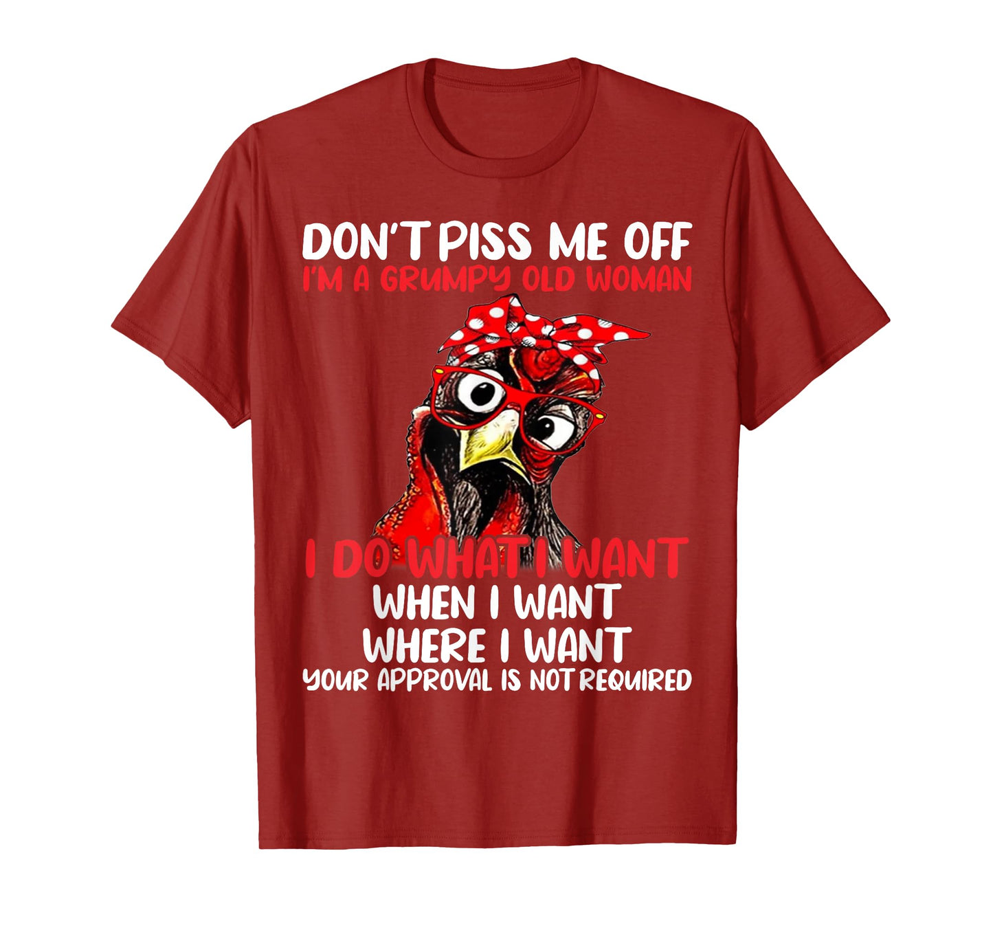 Chicken Don’t Piss Me Off I’m A Grumpy Old Woman T-Shirt