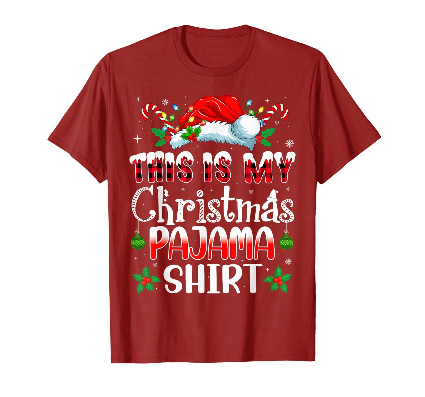 Christmas for Men Women This is My Christmas Pajama T-Shirt