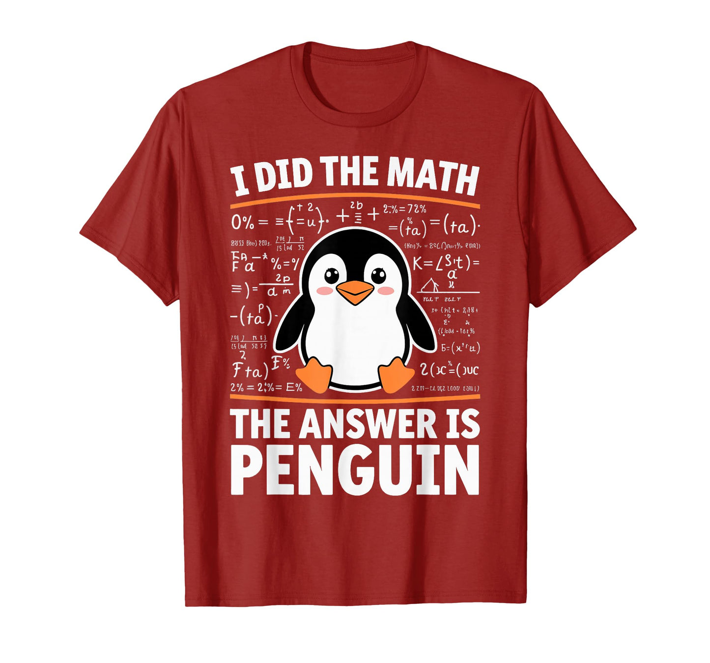 I Did The Math The Answer Is Penguin T-Shirt