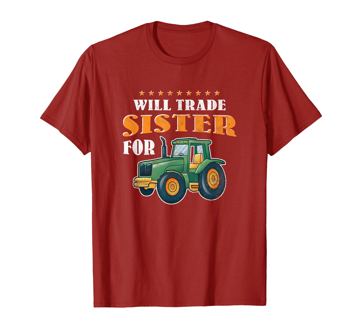 Will trade sister for Tractor T-Shirt