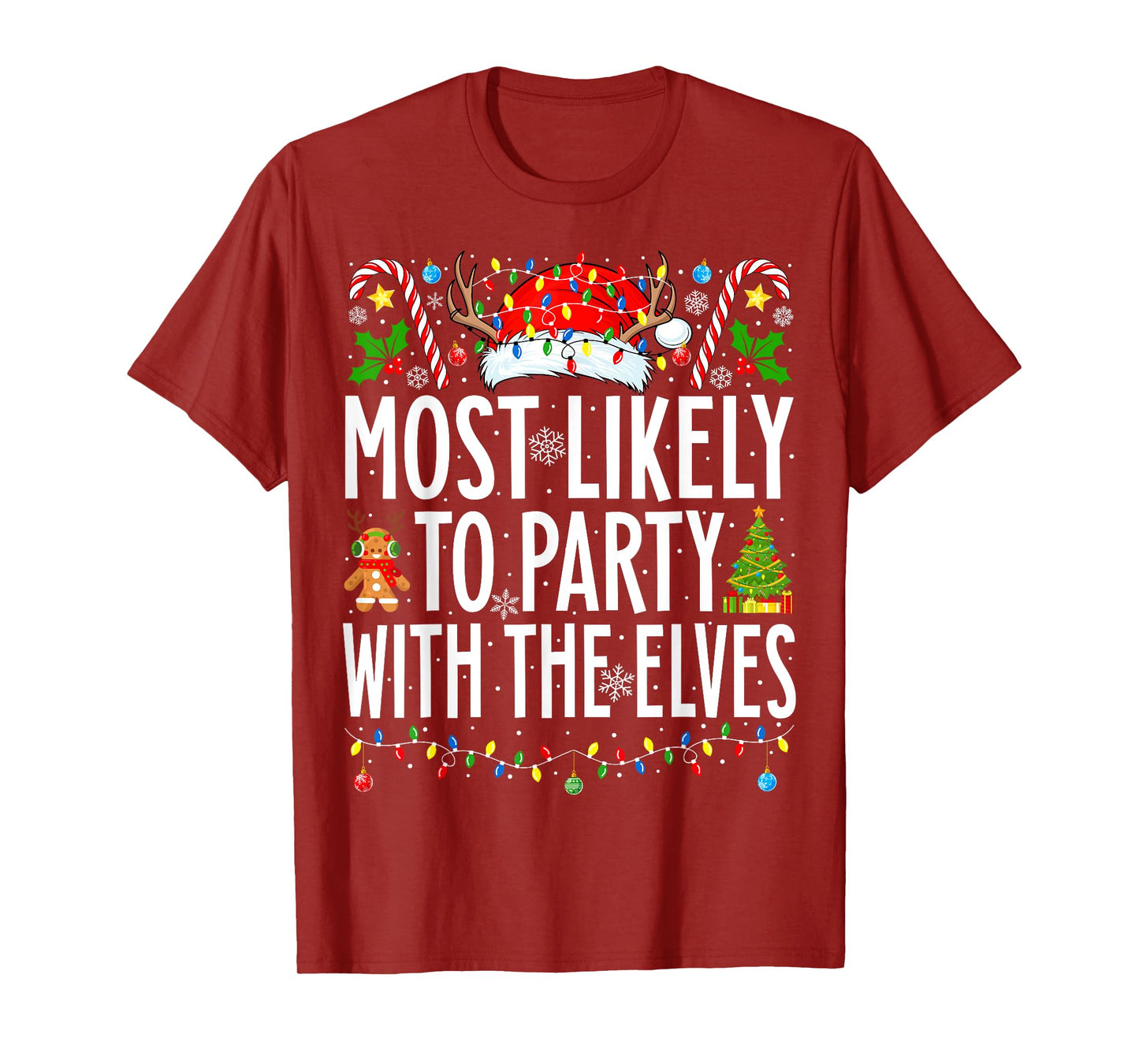 Most Likely To Party With The Elves Xmas Family Christmas T-Shirt