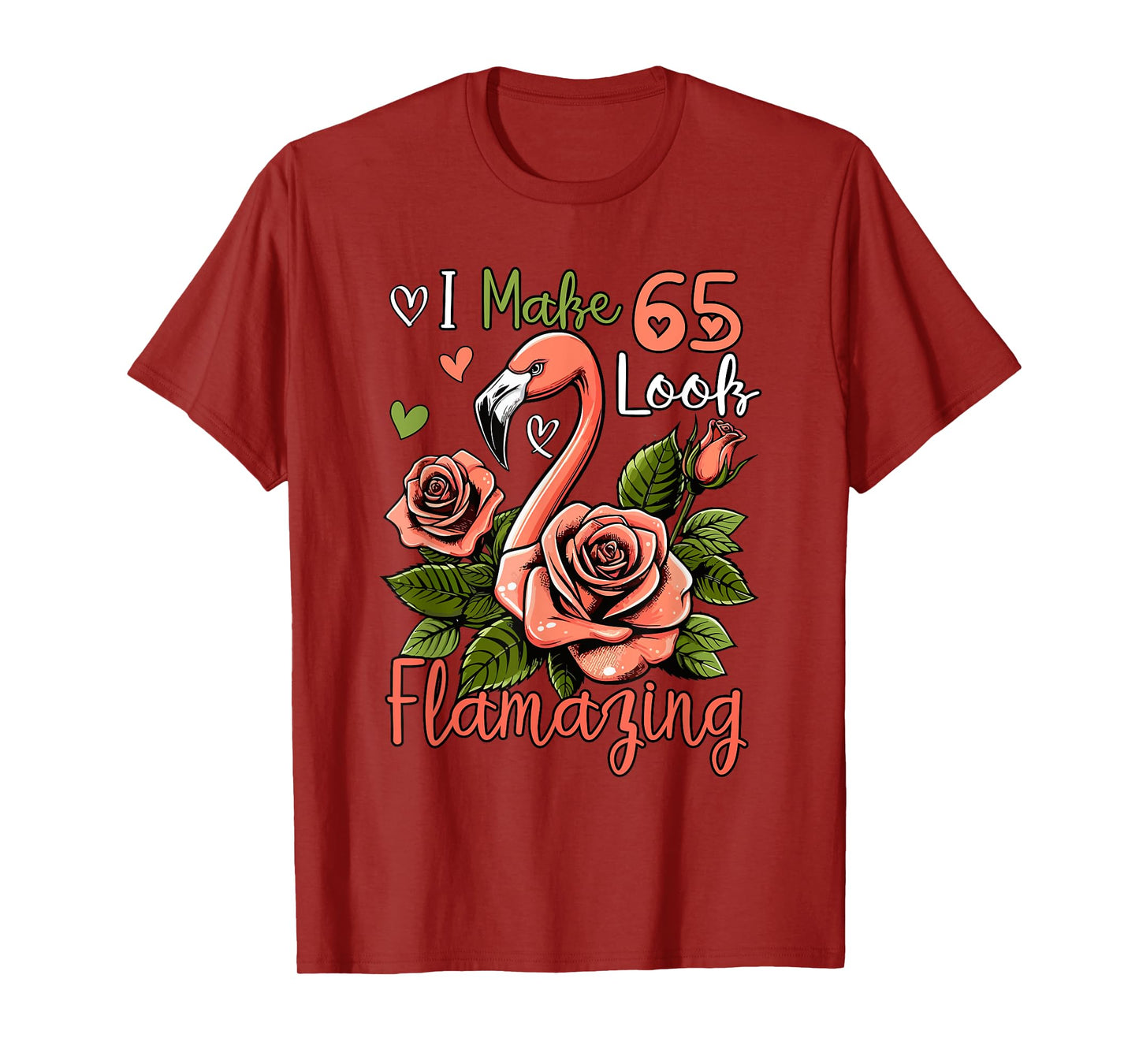 Making 65 Look Amazing Funny 65th Birthday Flamingo Flowers T-Shirt