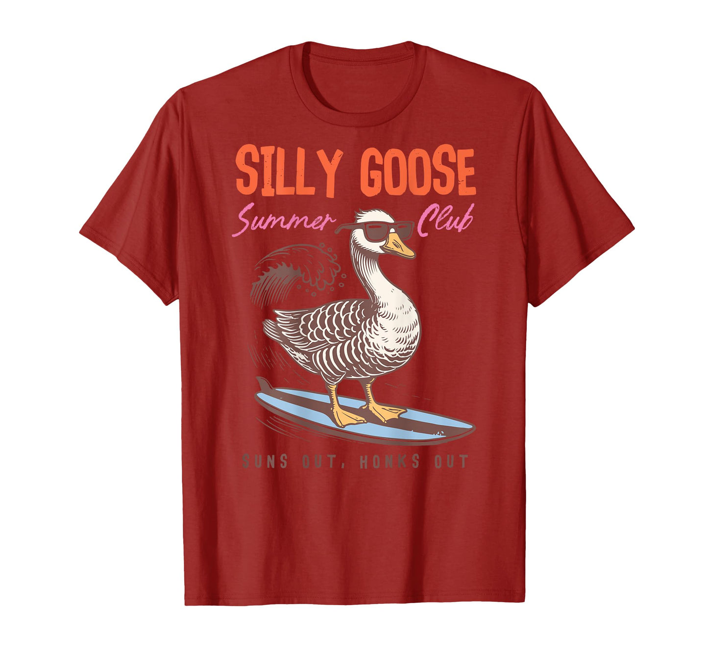 Funny Silly Goose Summer Club Surfer Bird Suns Out Honks Out T-Shirt